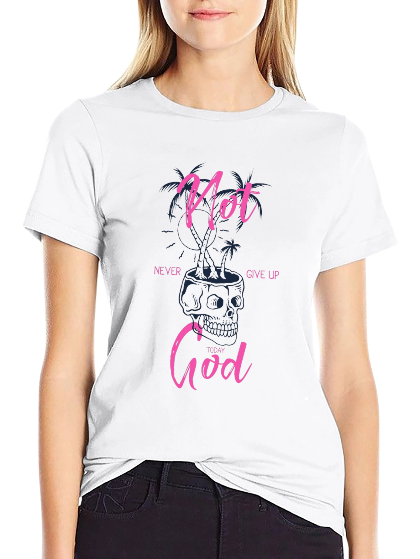 Not Today God Graphic Tee