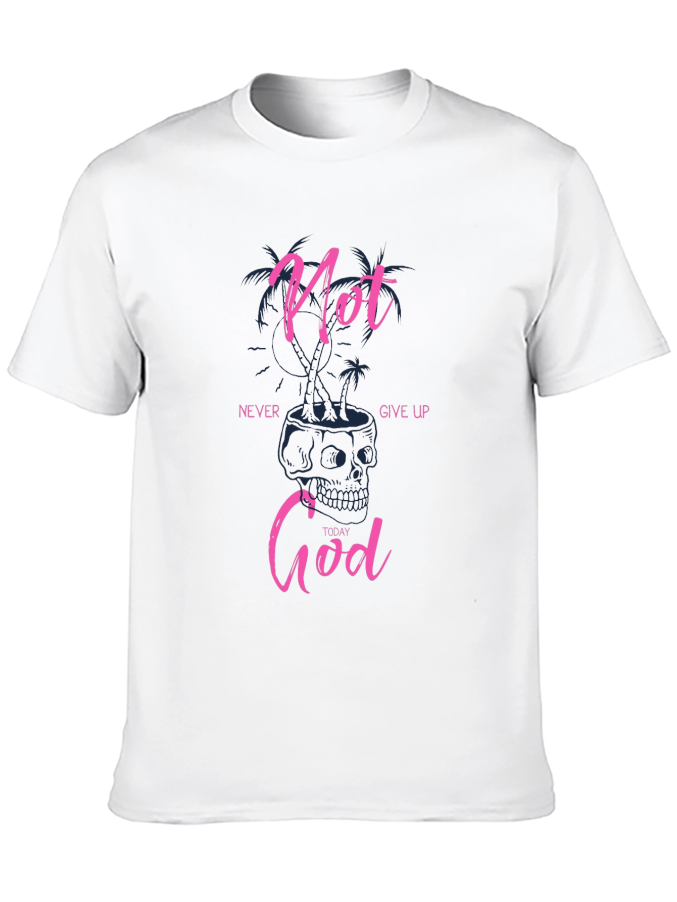 Not Today God Graphic Tee