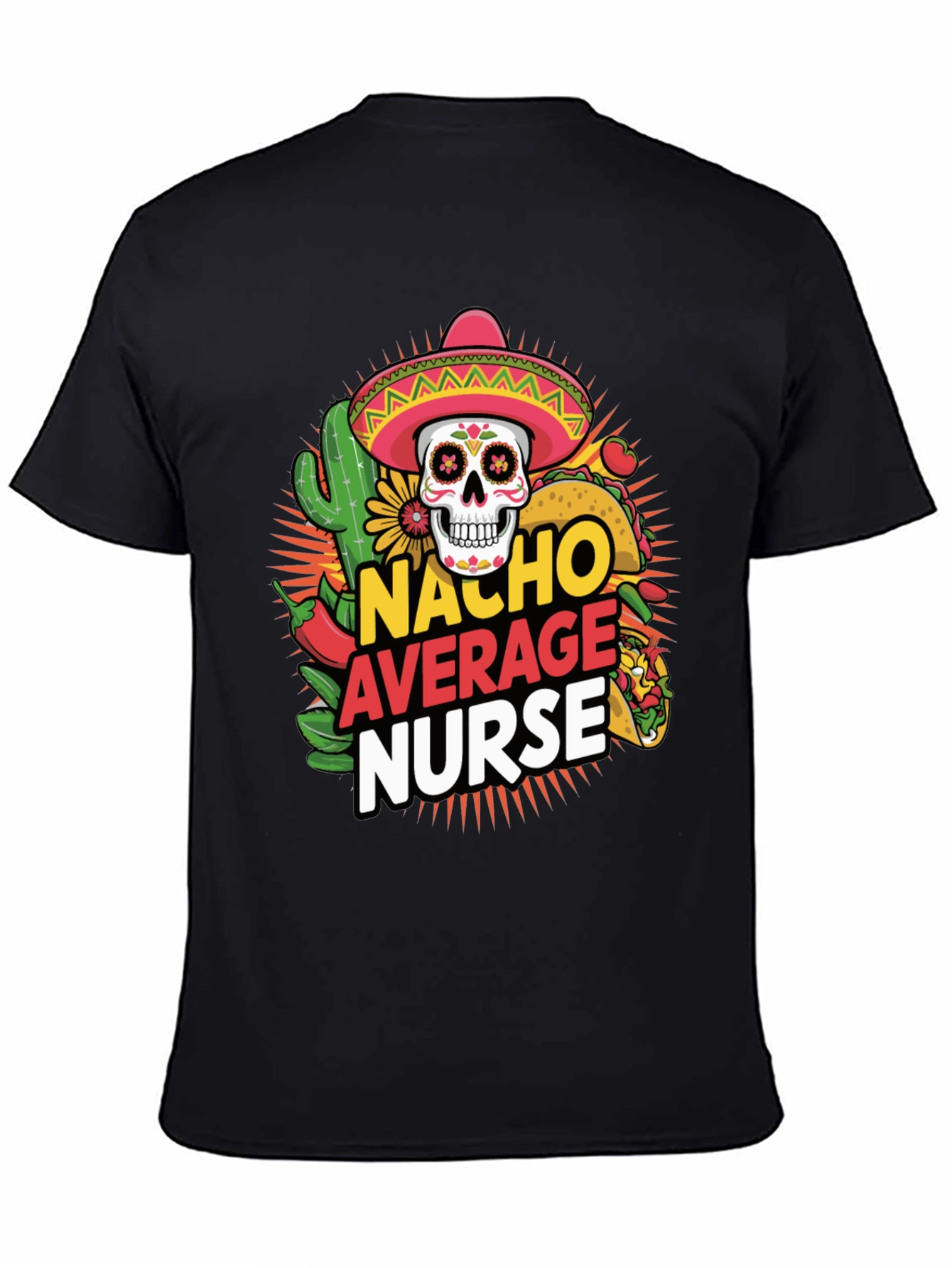 Nacho Average Nurse T-Shirt