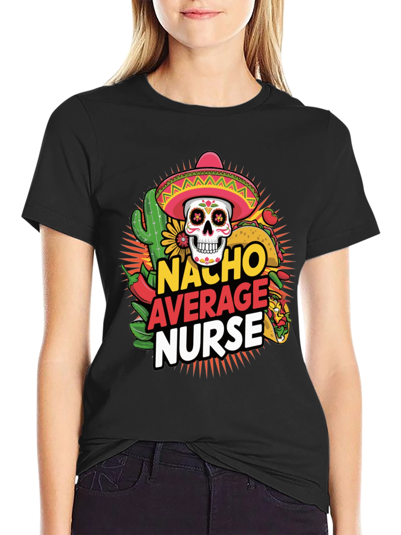 Nacho Average Nurse T-Shirt