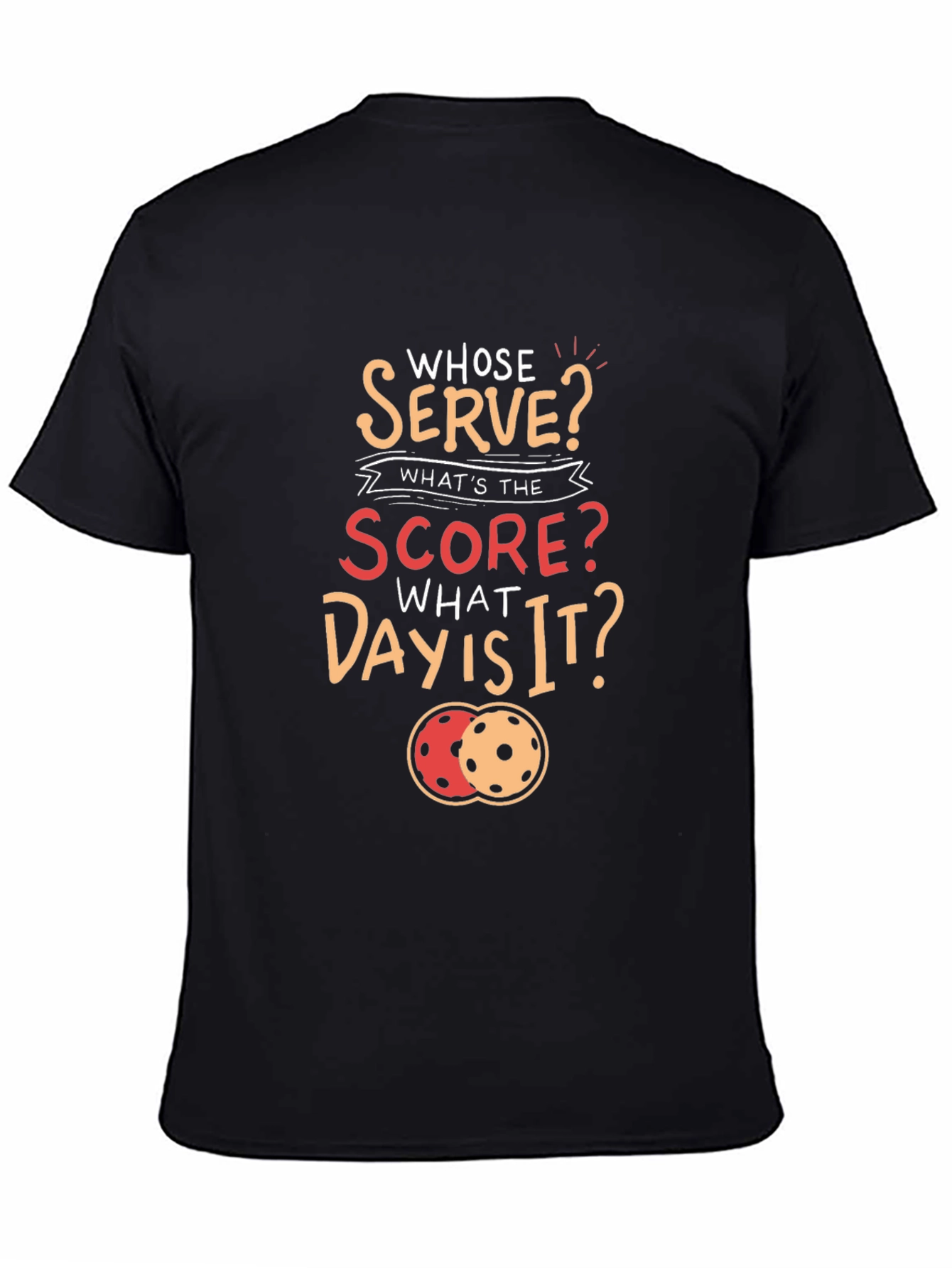 Pickleball T-Shirt: Whose Serve?