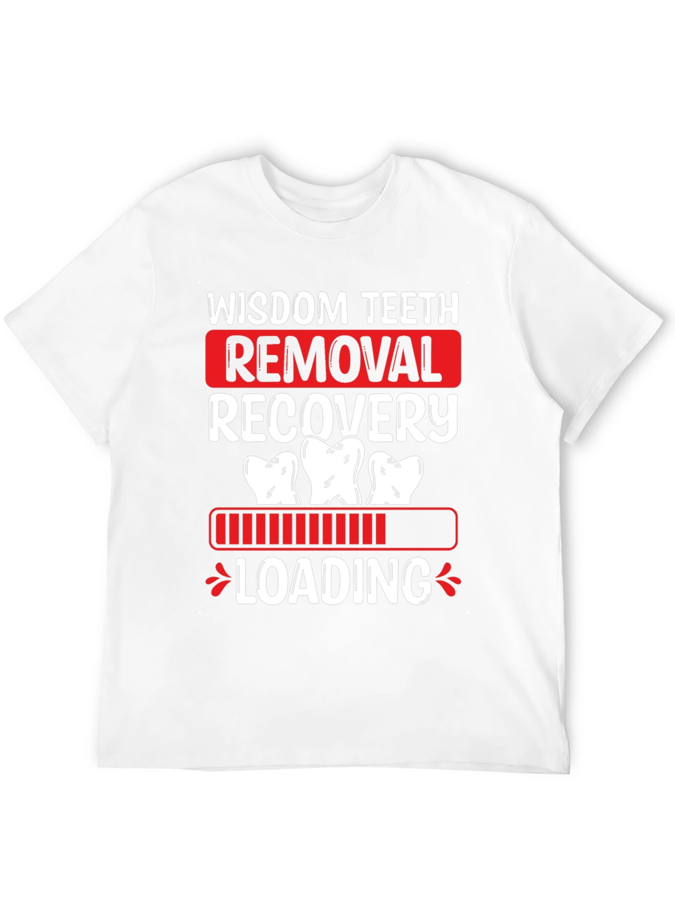 Wisdom Teeth Removal Recovery T-Shirt
