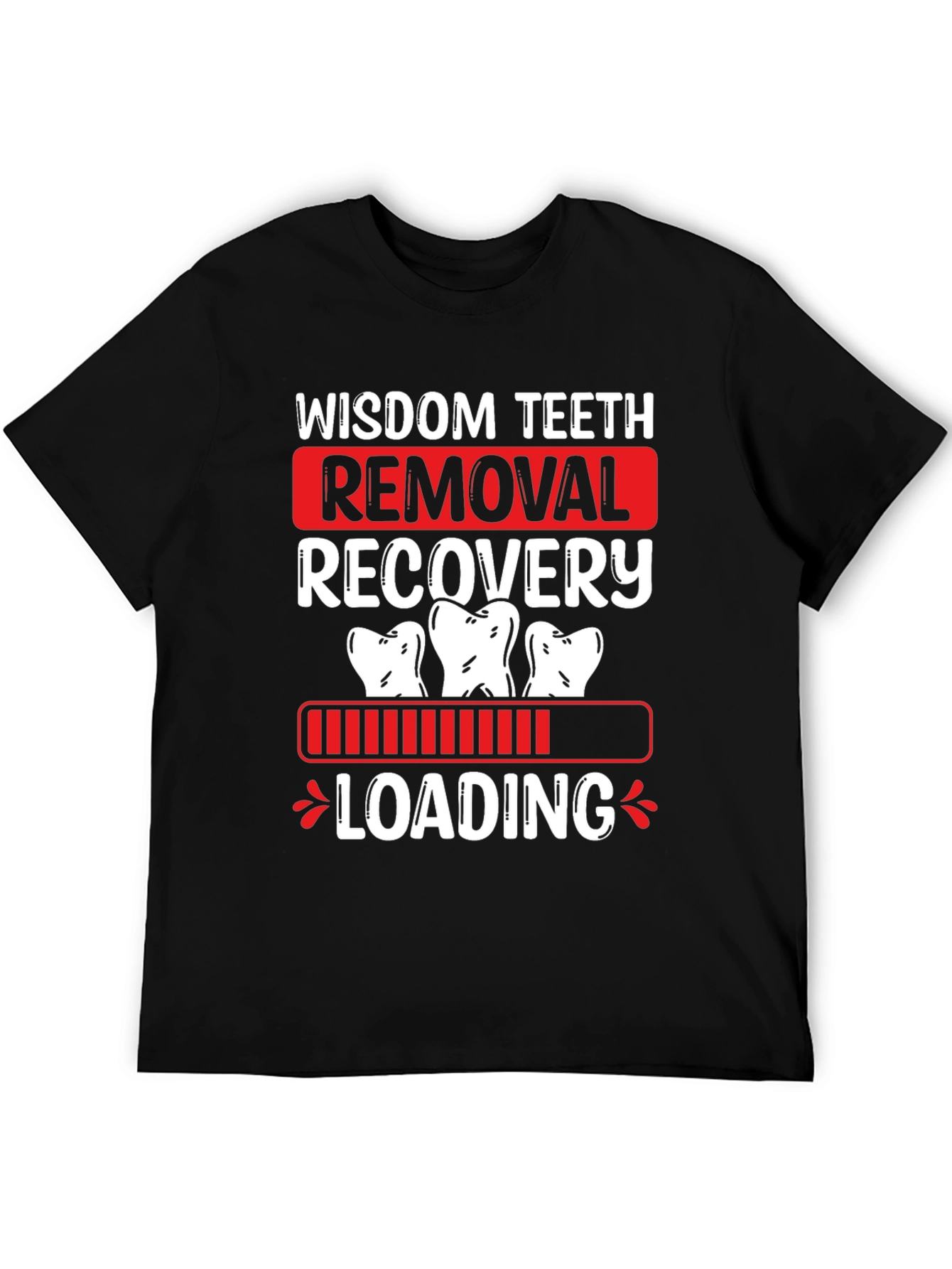 Wisdom Teeth Removal Recovery T-Shirt
