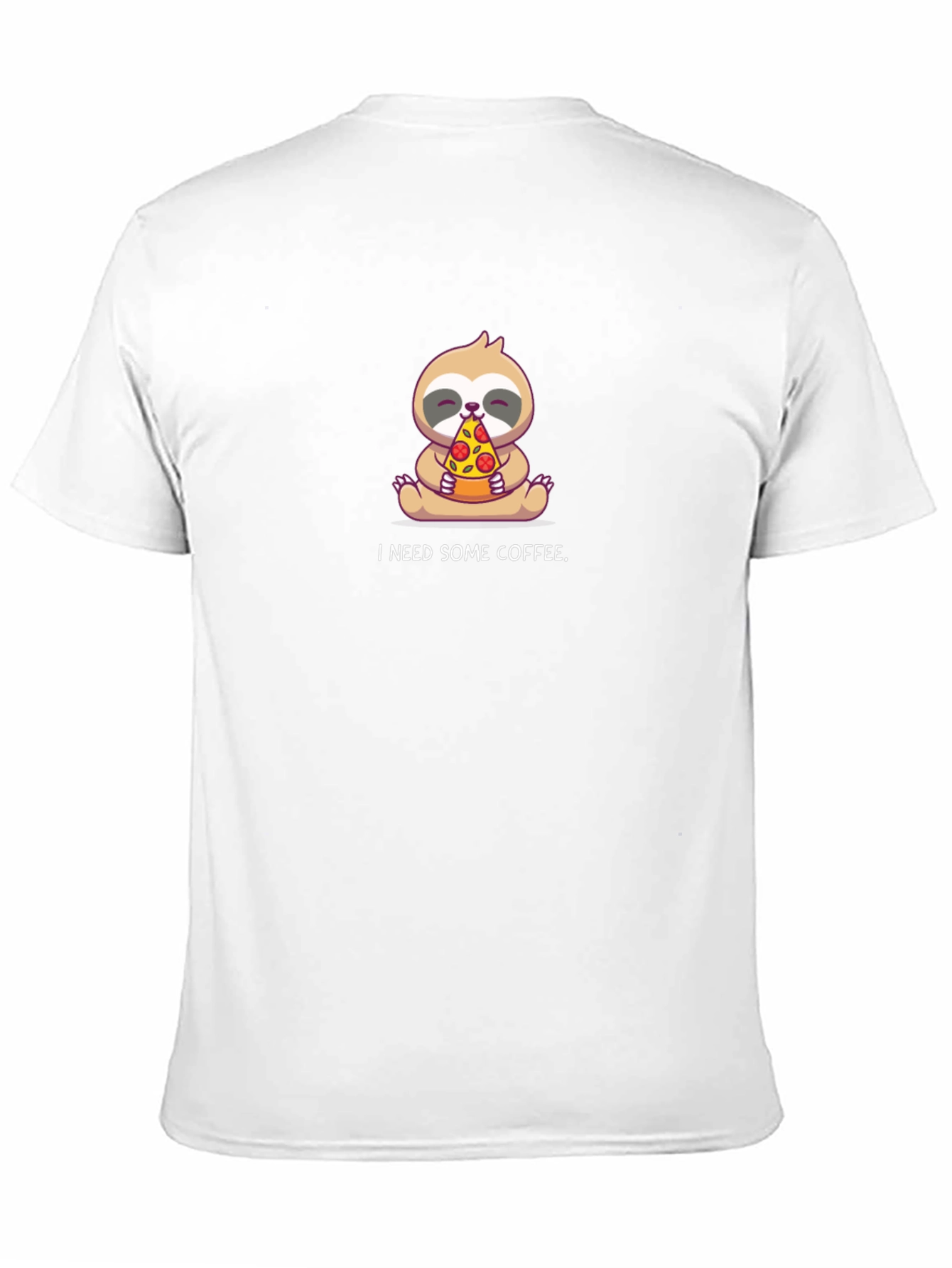 Sloth Pizza T-Shirt - I Need Some Coffee