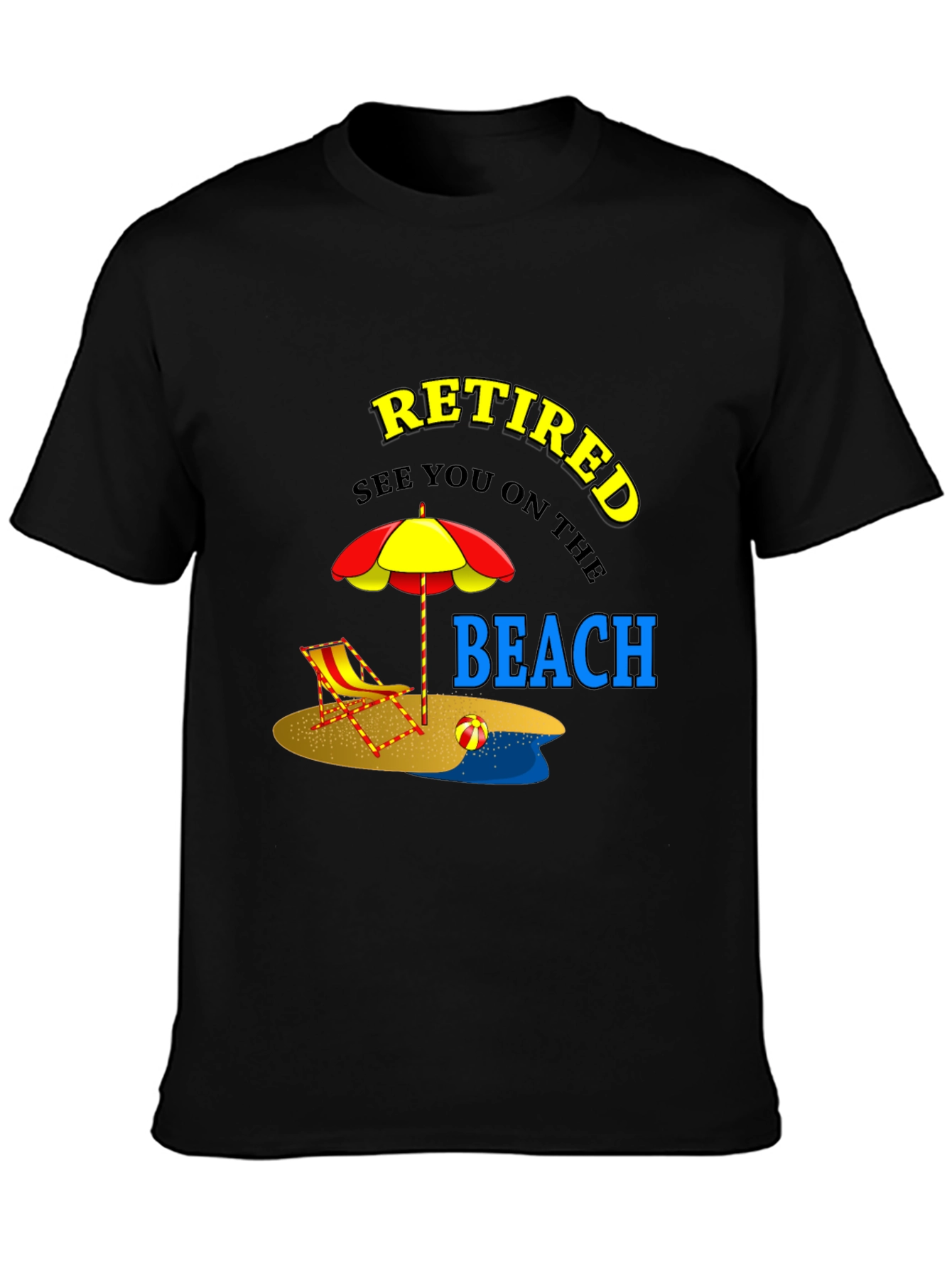 Retired Beach T-Shirt - Vacation Mode On!