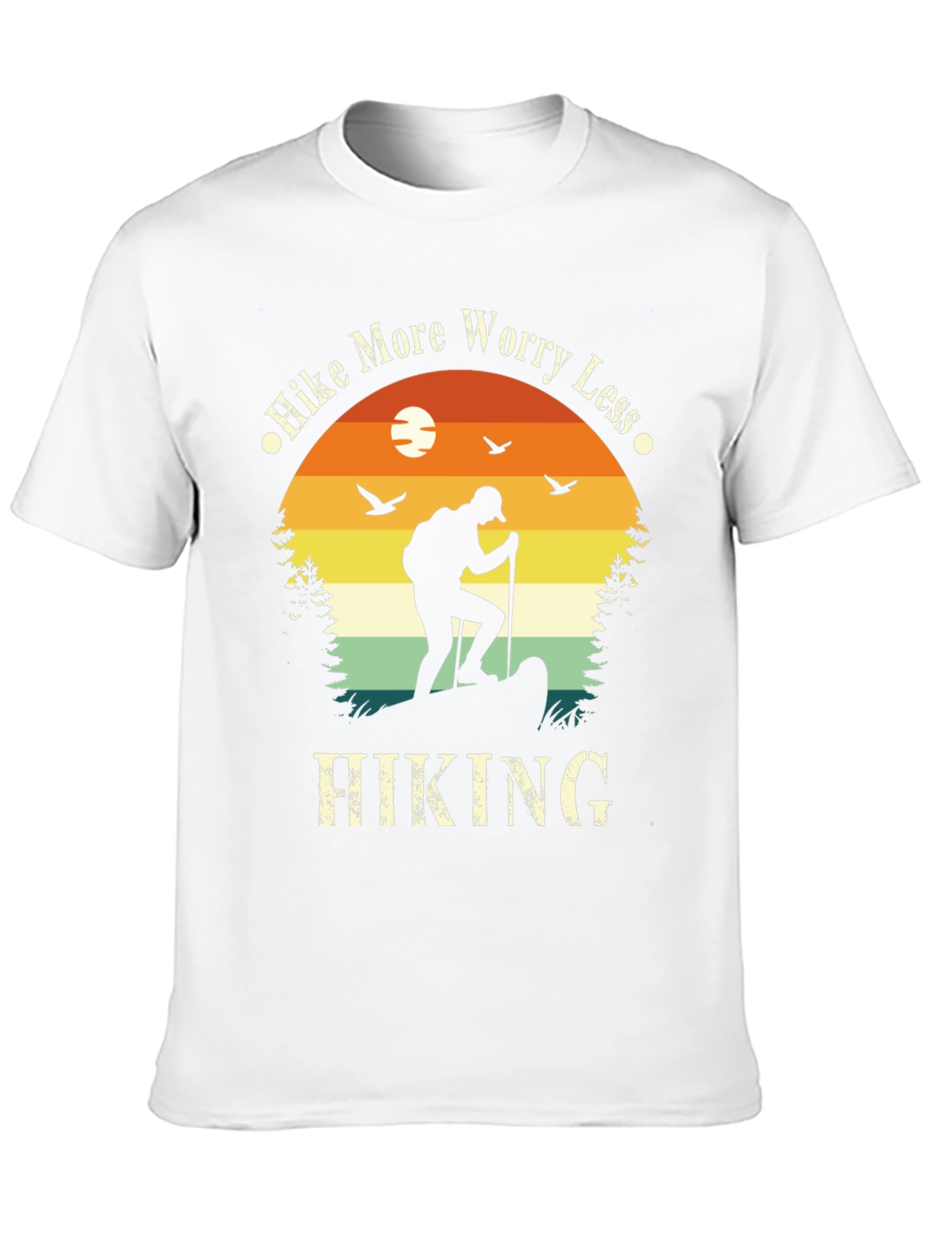 Hike More Worry Less Hiking T-Shirt