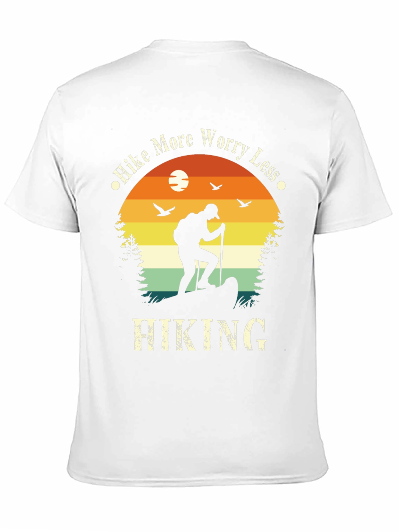 Hike More Worry Less Hiking T-Shirt