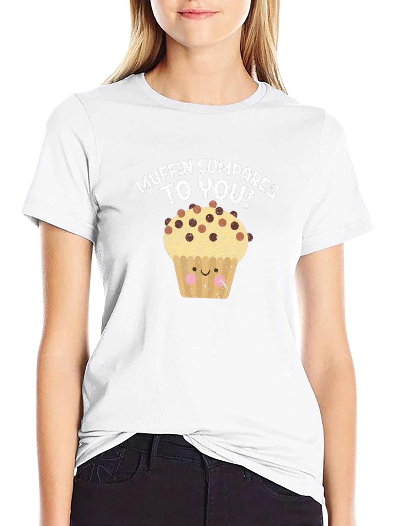 Muffin Compares to You! Graphic Tee