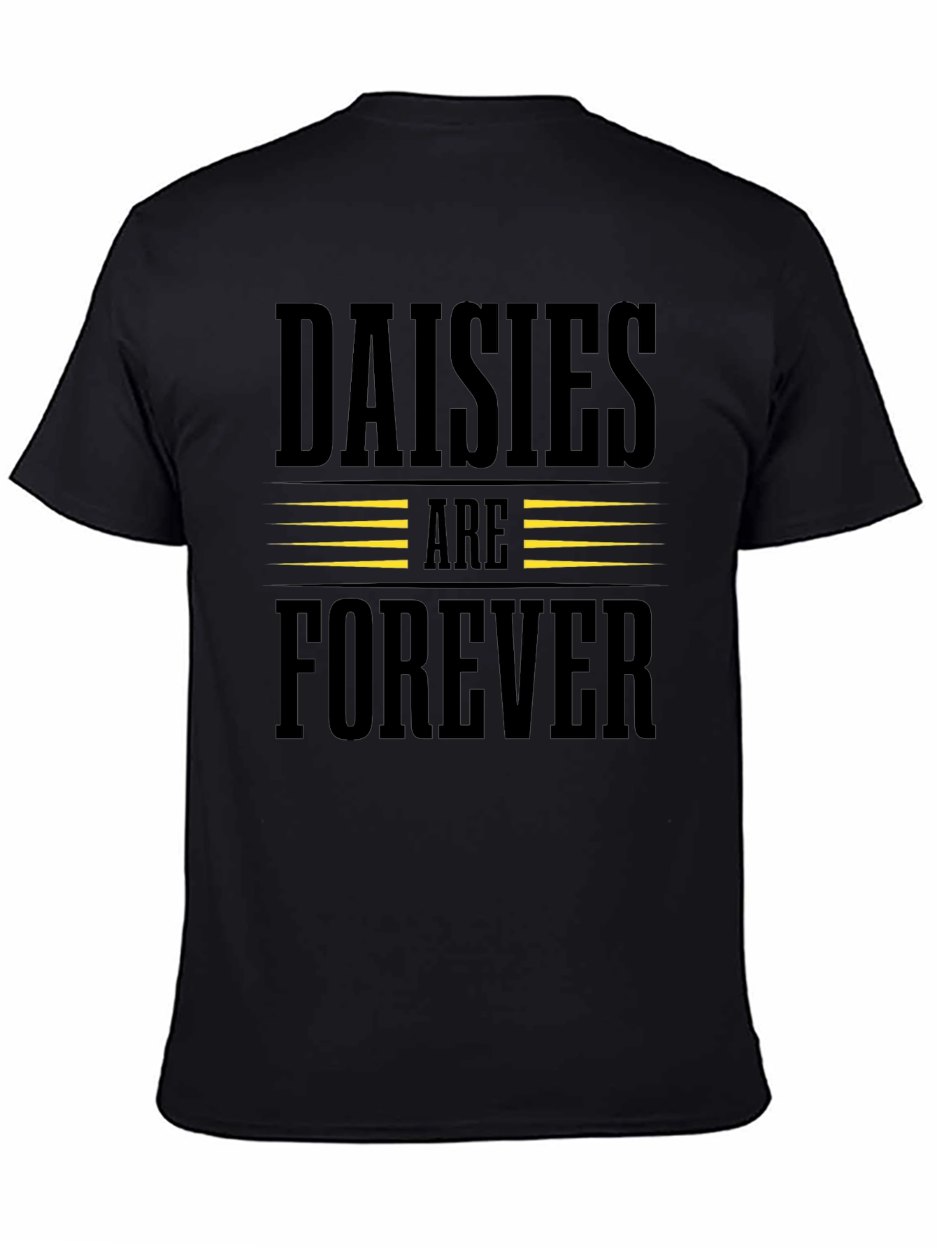 Daisies Are Forever T-Shirt