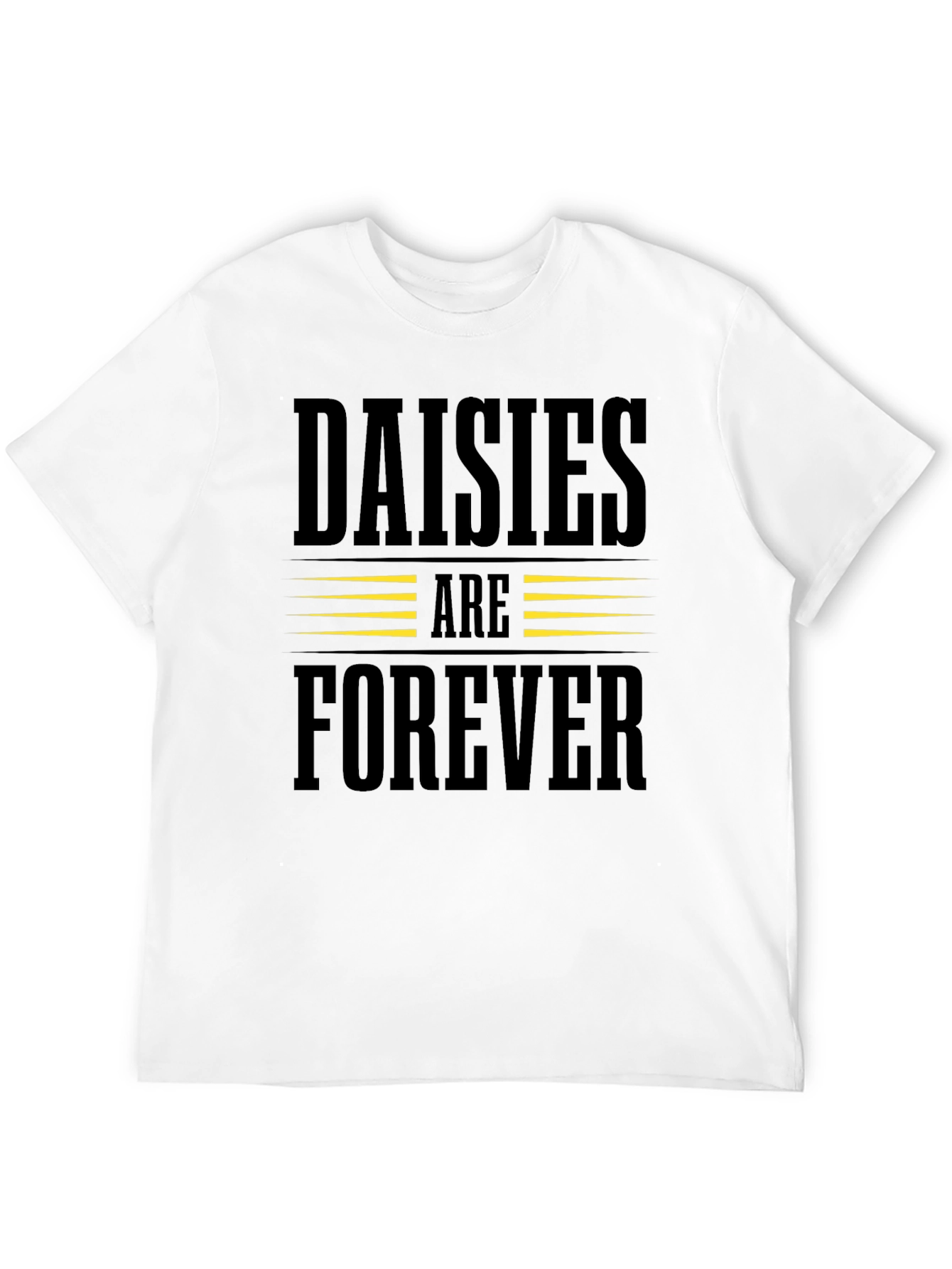 Daisies Are Forever T-Shirt