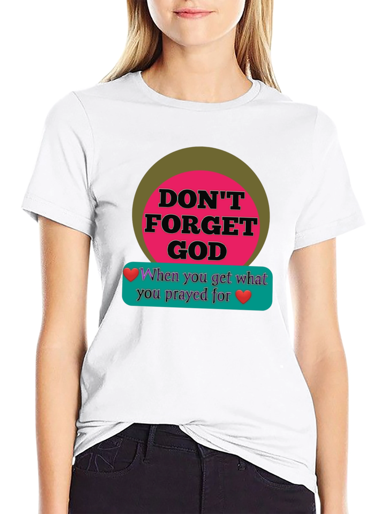Dont Forget God Graphic T-Shirt