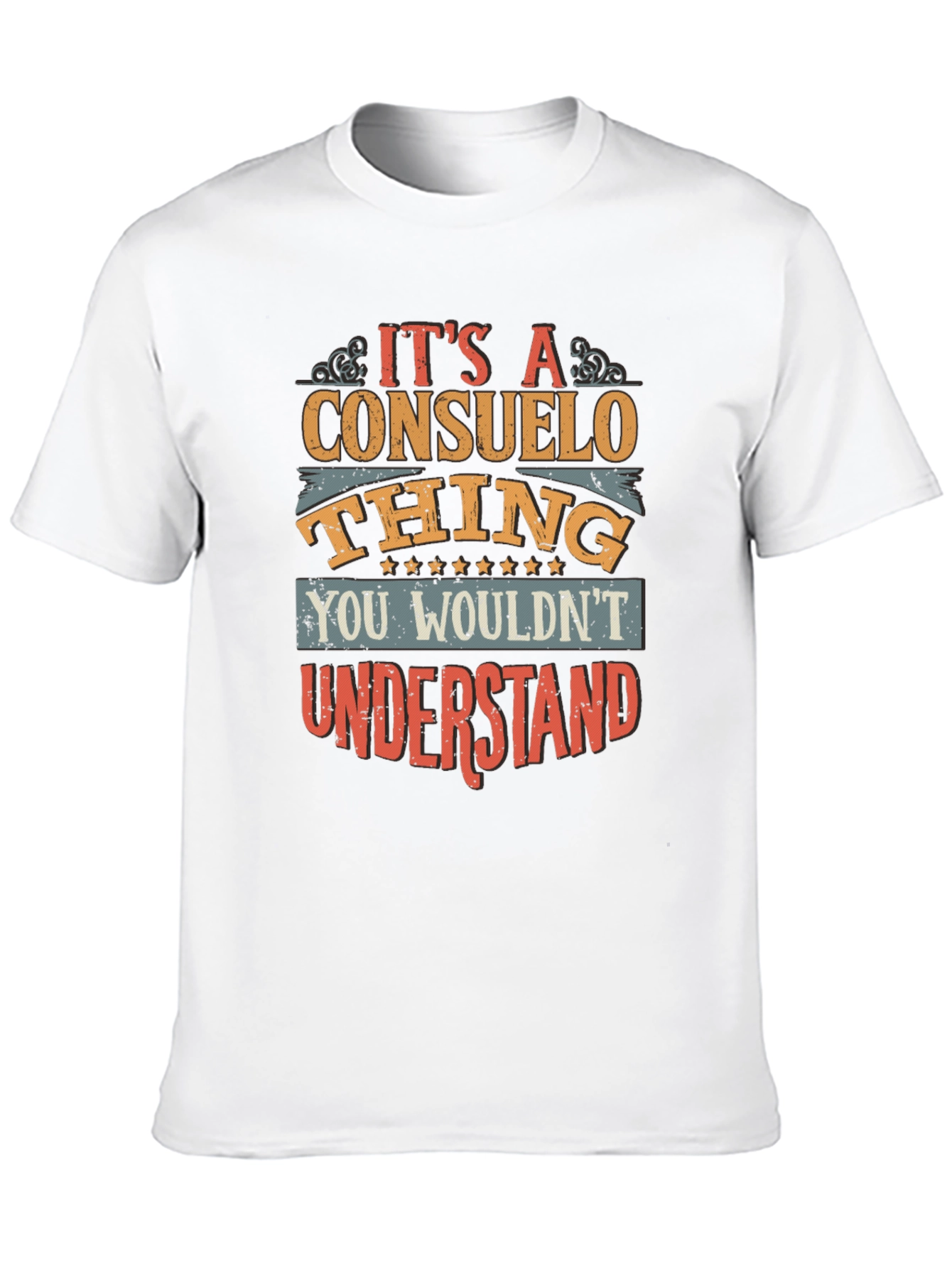 Its A Consuelo Thing T-Shirt