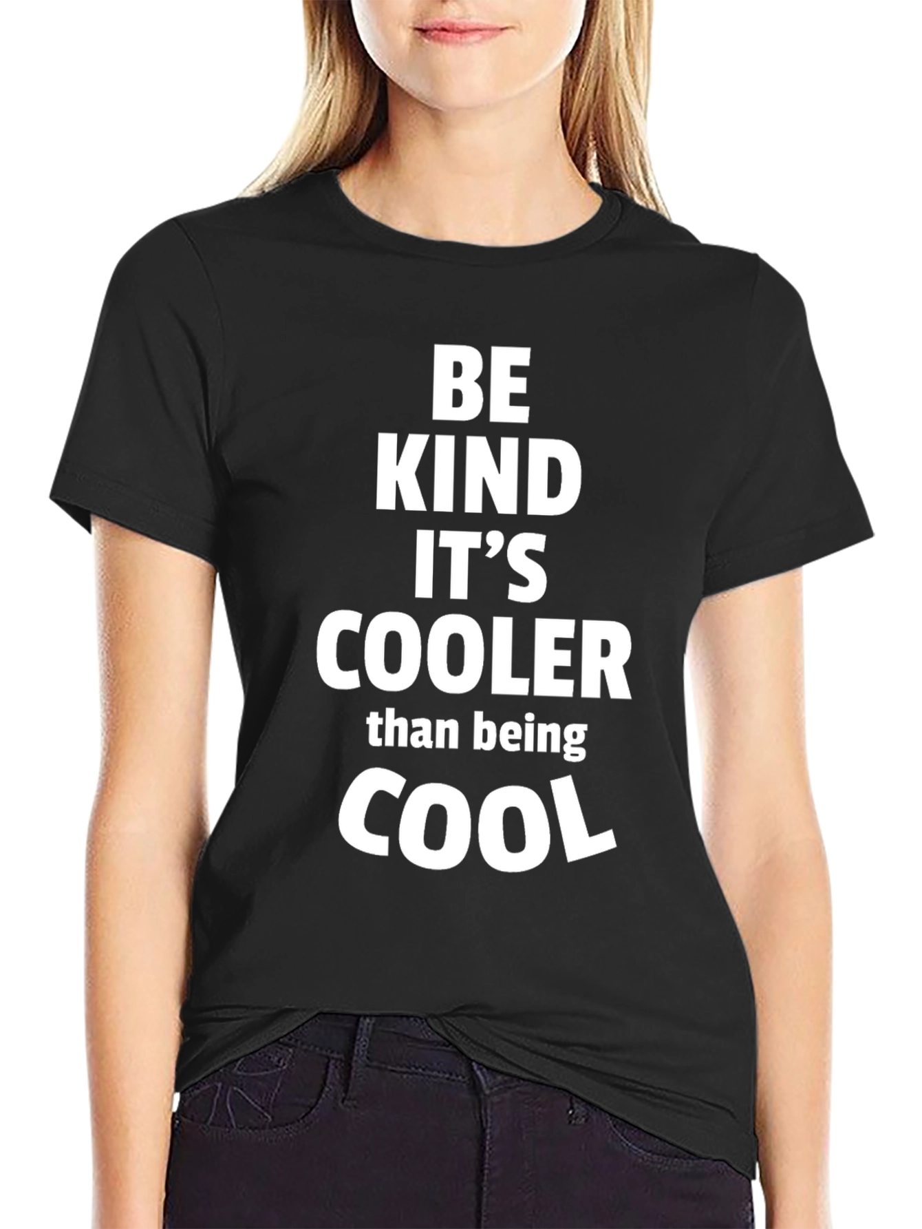 Be Kind Its Cooler Than Cool Black T-Shirt