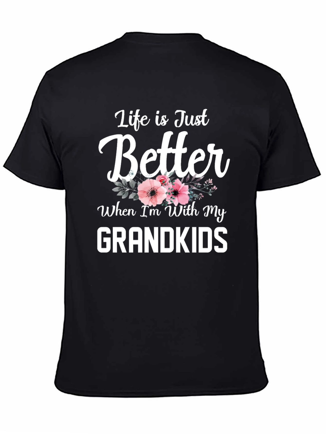 Life Is Better With Grandkids T-Shirt