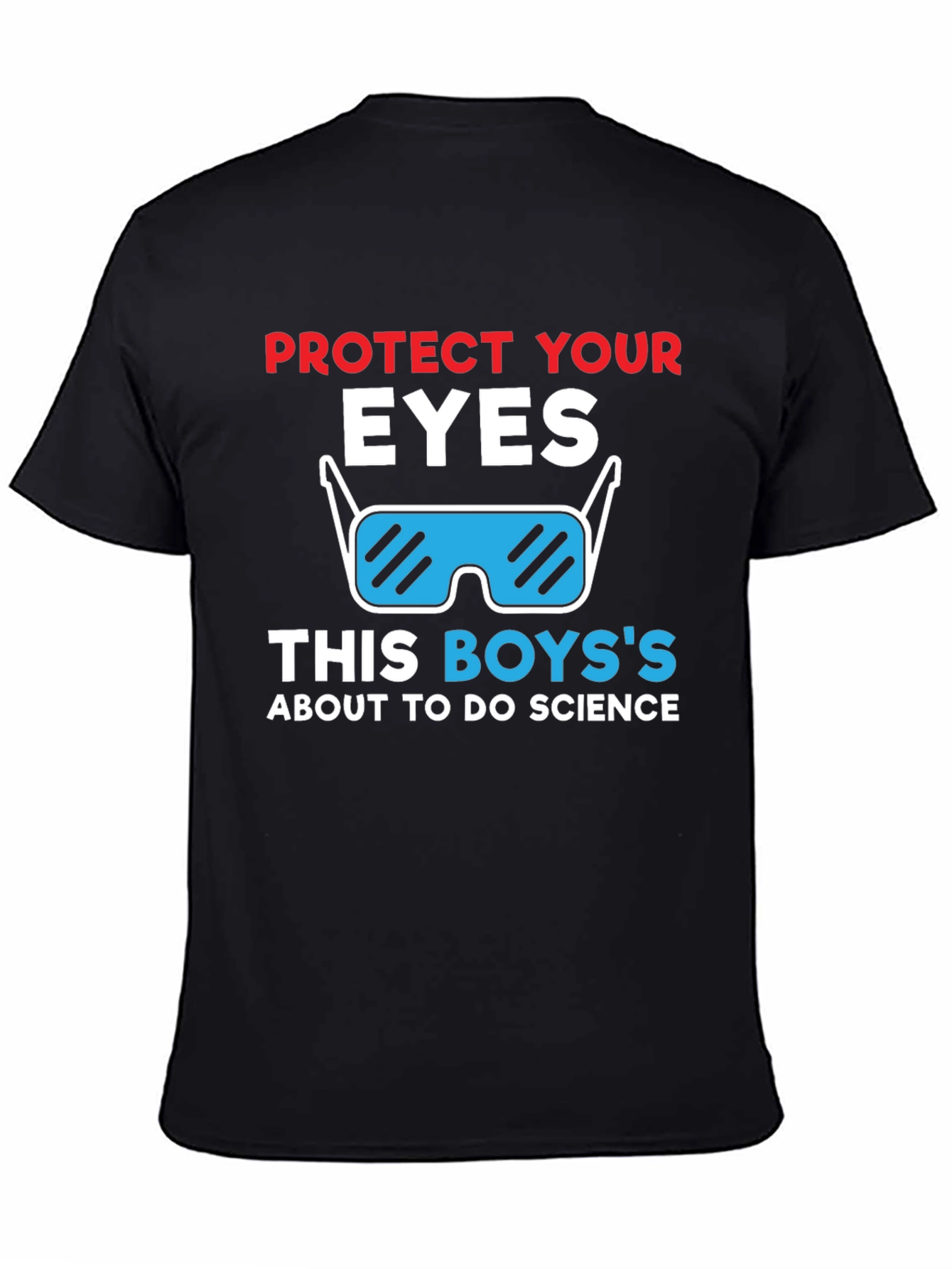Protect Your Eyes Science T-Shirt