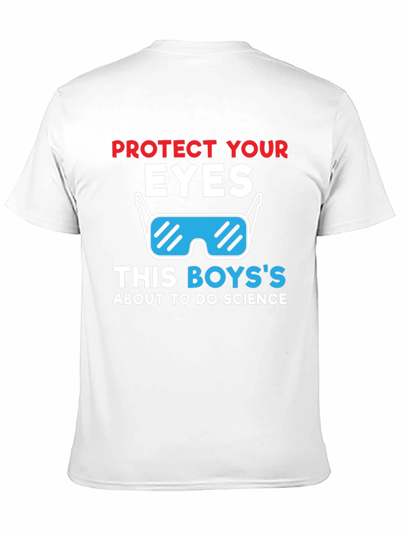 Protect Your Eyes Science T-Shirt