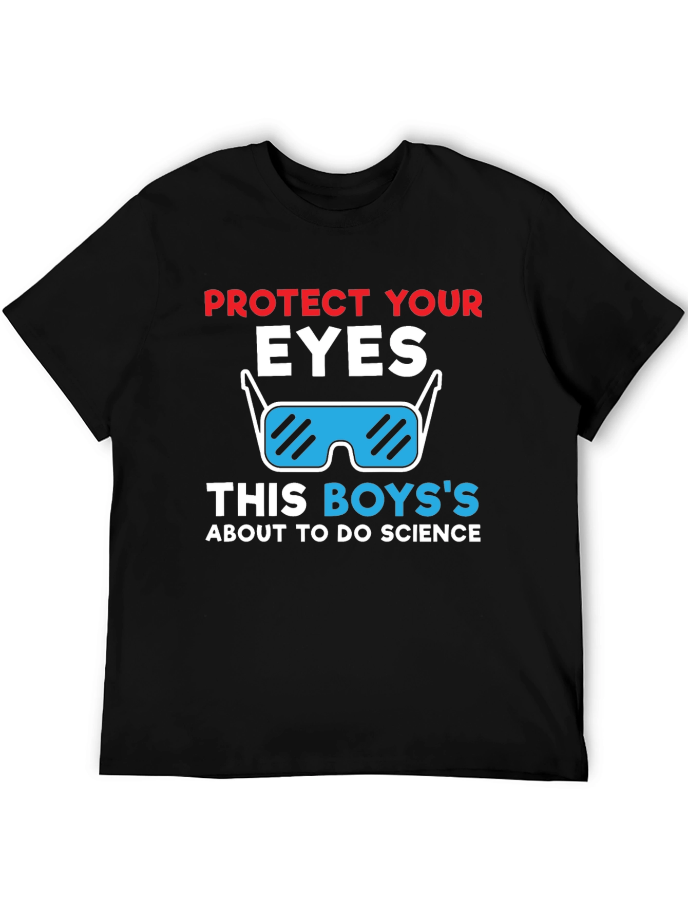 Protect Your Eyes Science T-Shirt