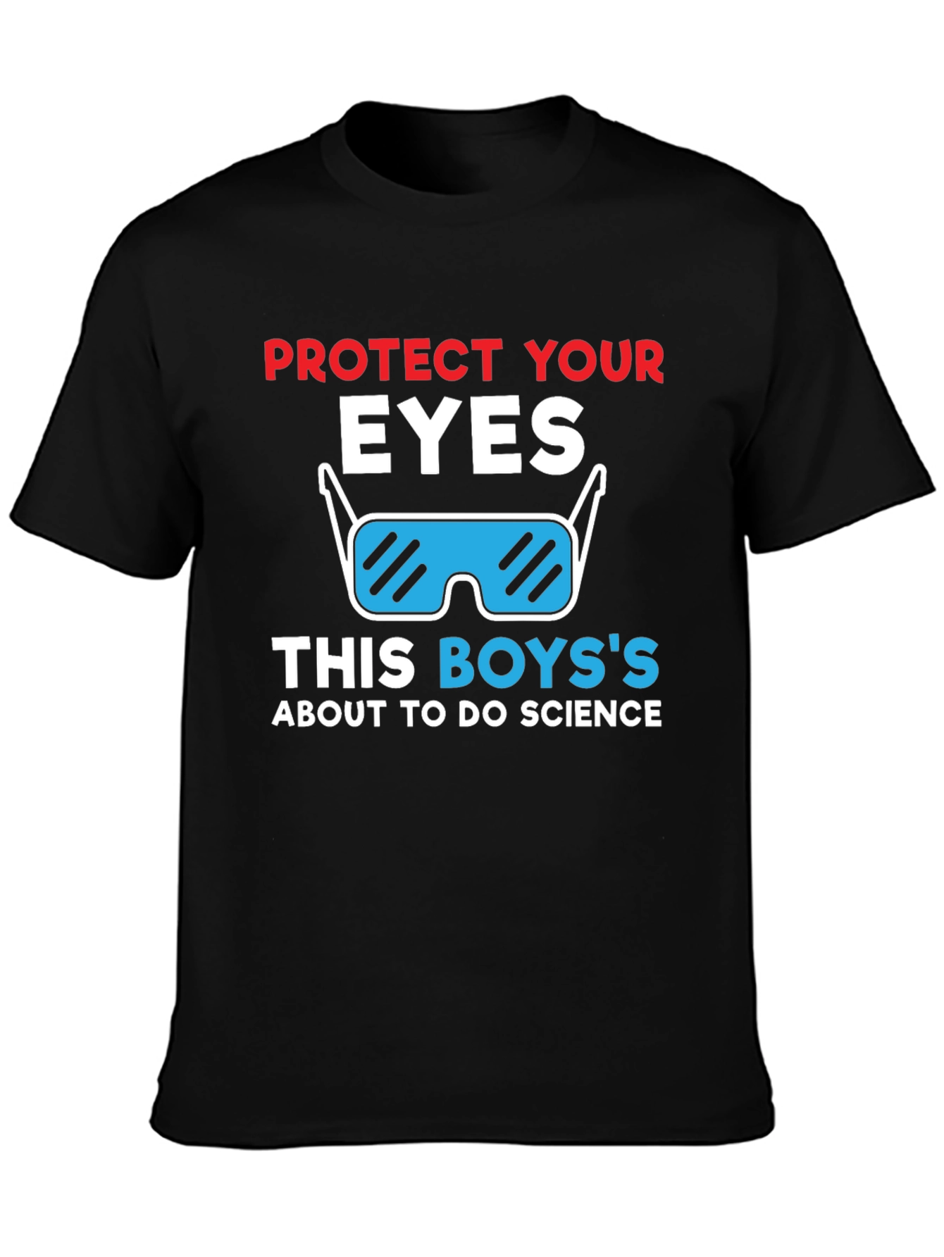 Protect Your Eyes Science T-Shirt