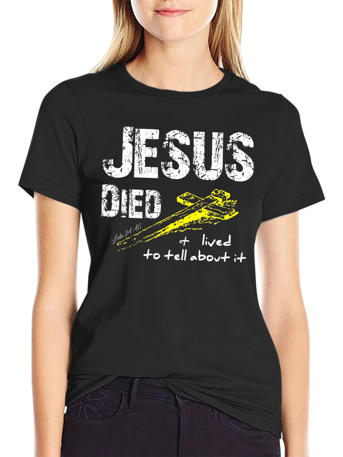 Jesus Died and Lived T-Shirt