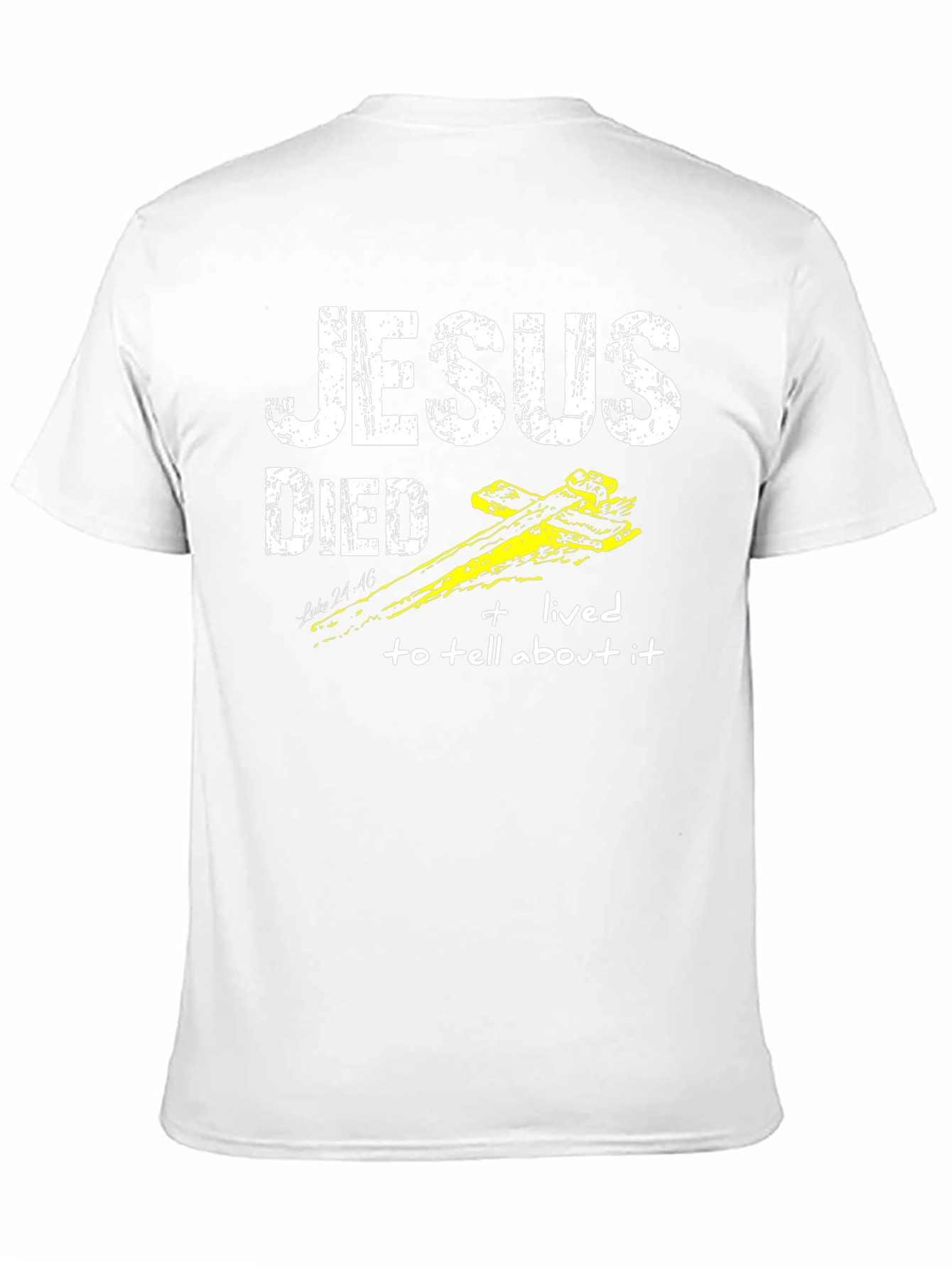 Jesus Died and Lived T-Shirt