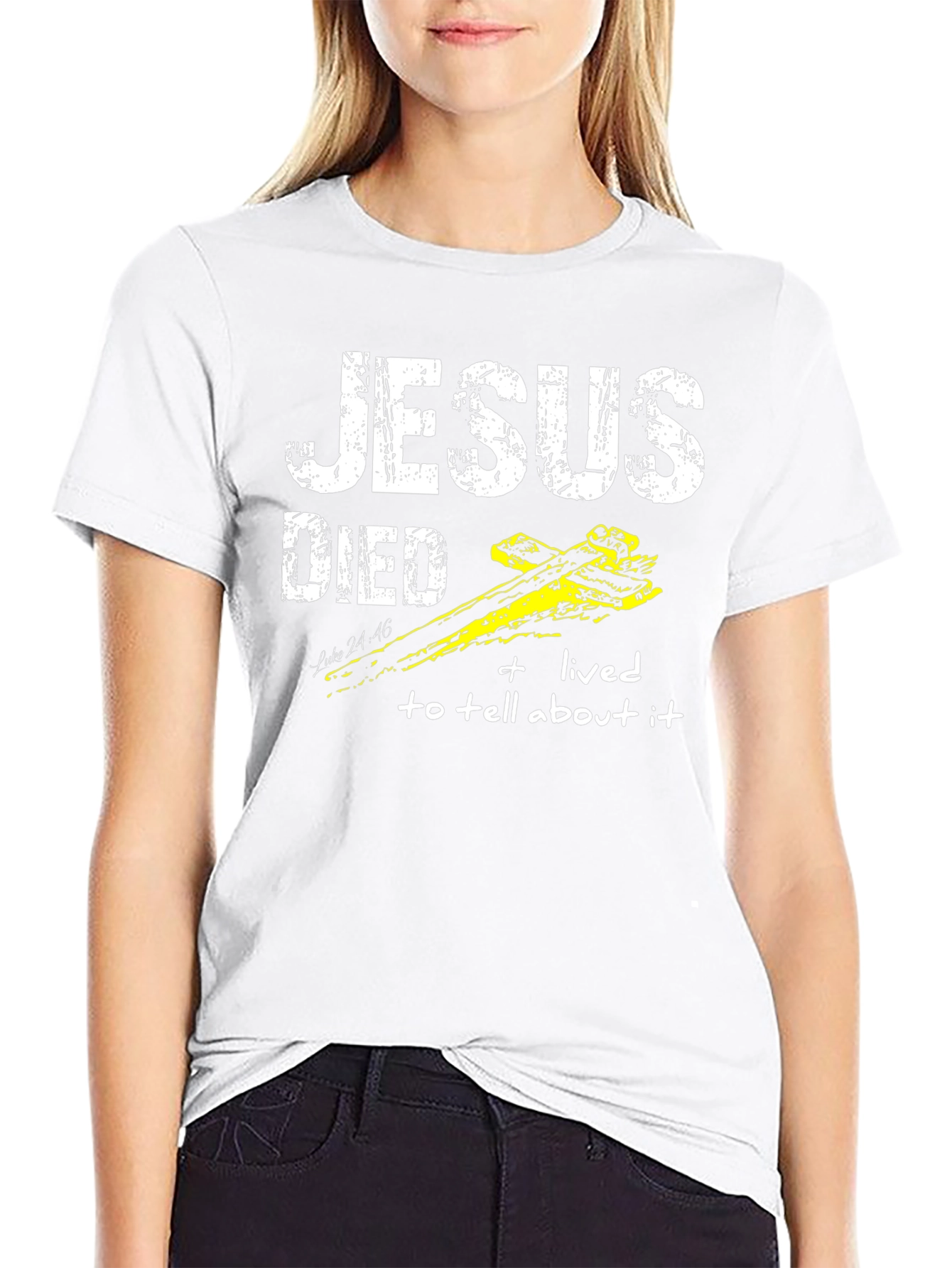 Jesus Died and Lived T-Shirt