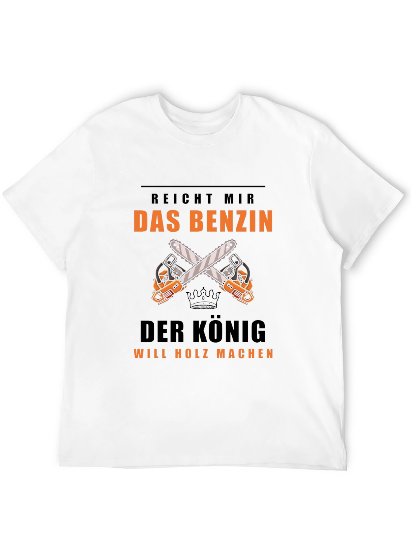 Reicht Mir Das Benzin T-Shirt Lumberjack Tee