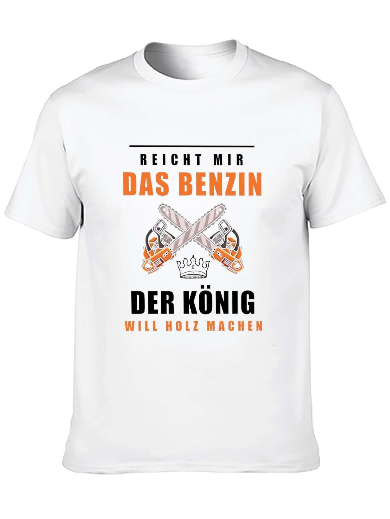 Reicht Mir Das Benzin T-Shirt Lumberjack Tee