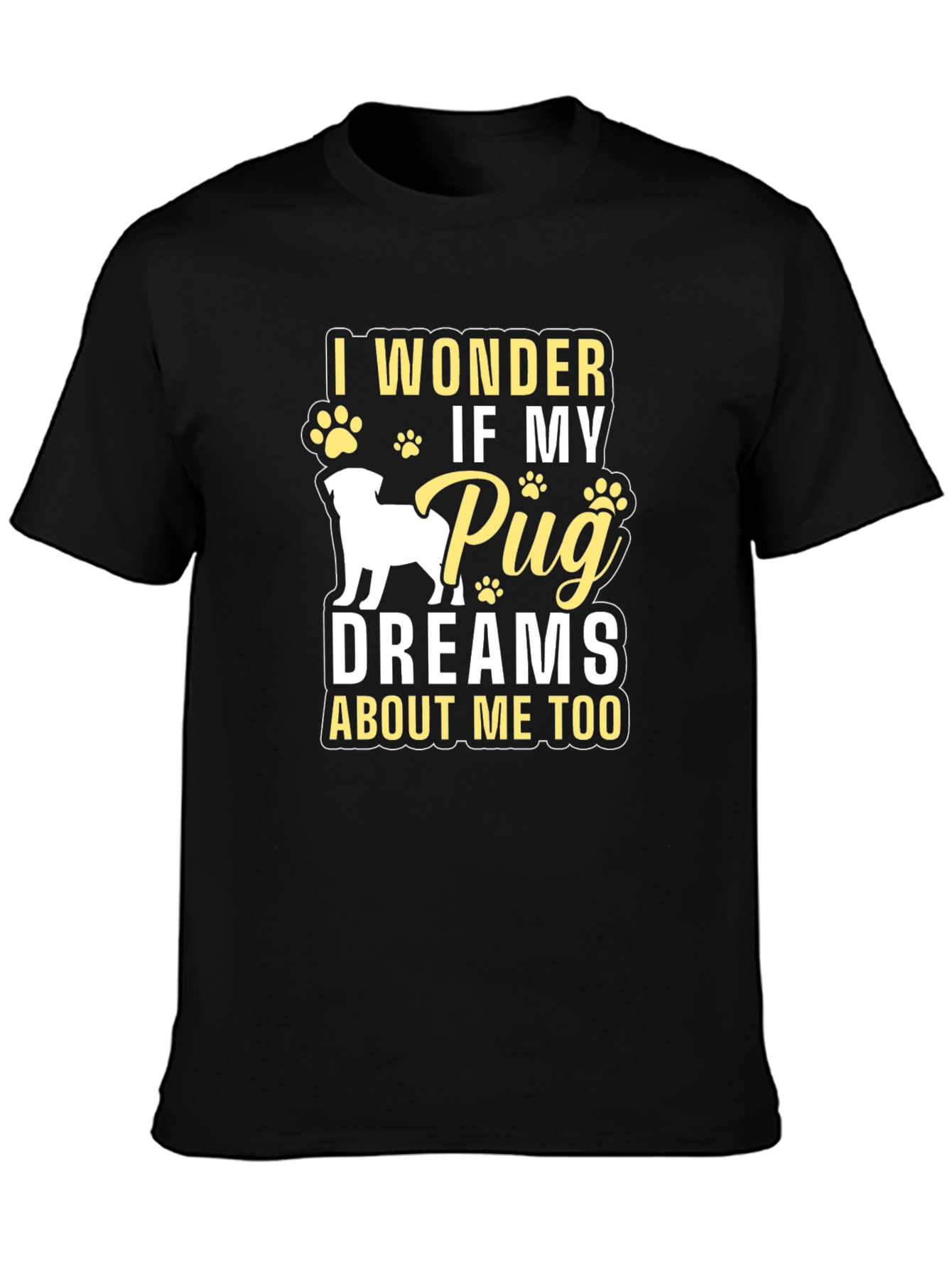 Pug Dreams T-Shirt - Dog Lover Tee