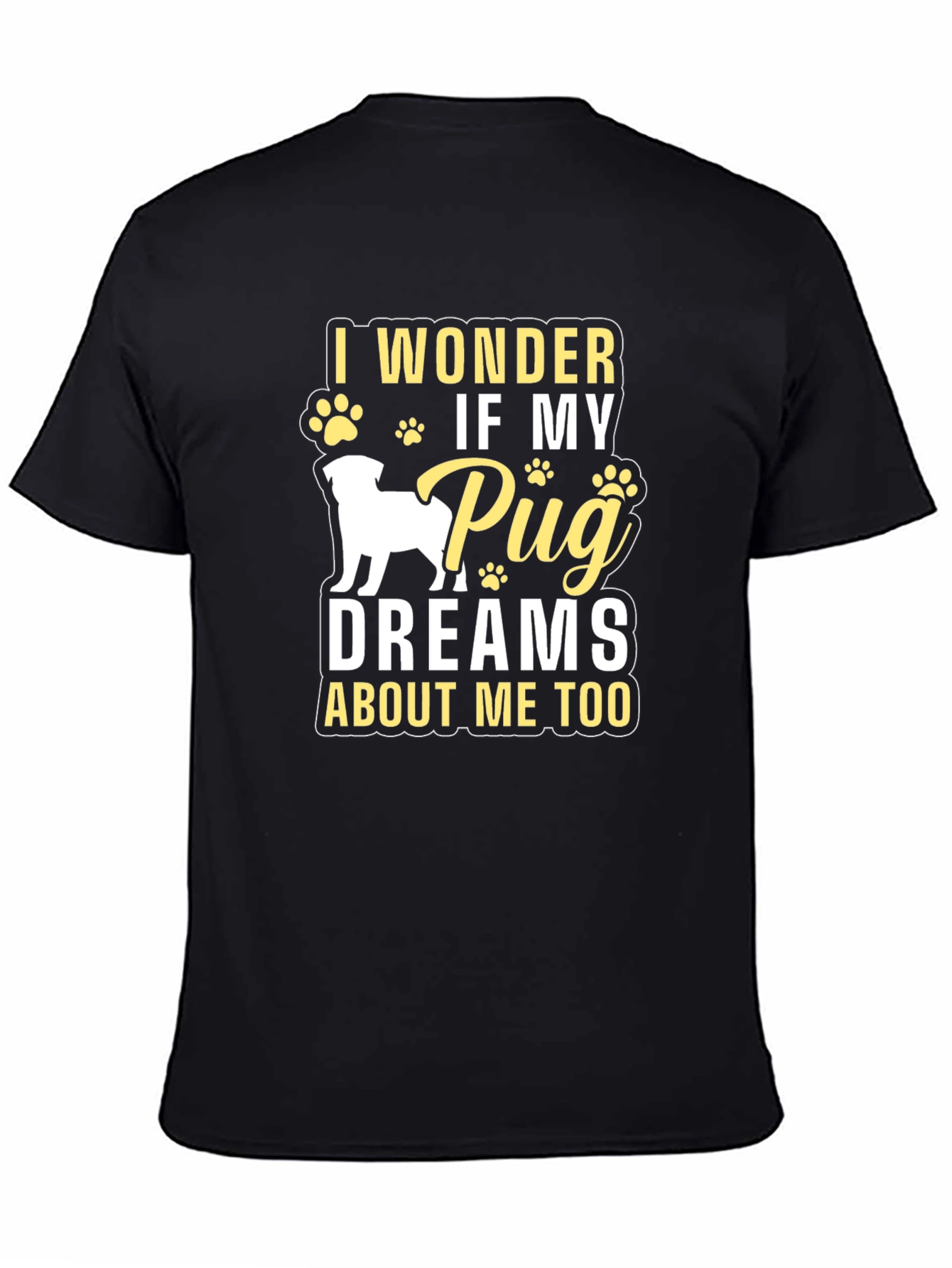 Pug Dreams T-Shirt - Dog Lover Tee