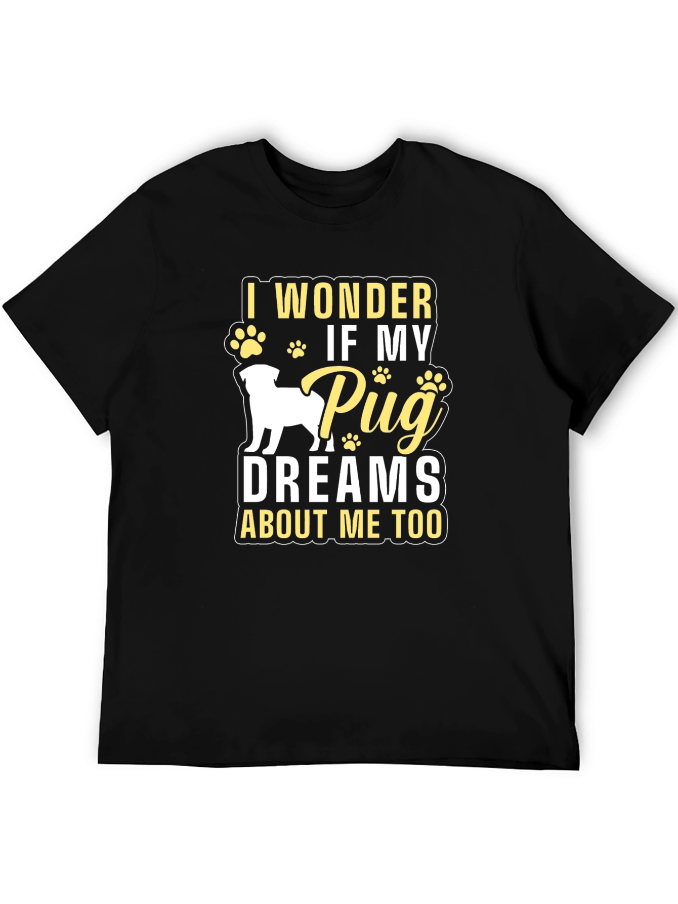 Pug Dreams T-Shirt - Dog Lover Tee