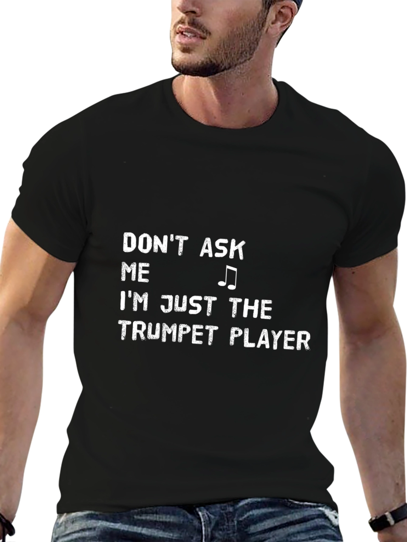 Dont Ask Me Trumpet Player Black T-Shirt