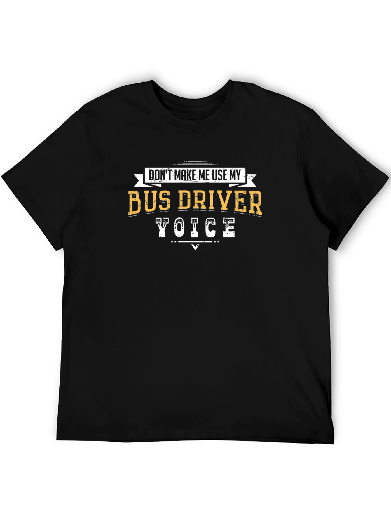 Bus Driver Voice T-Shirt - Funny Tee