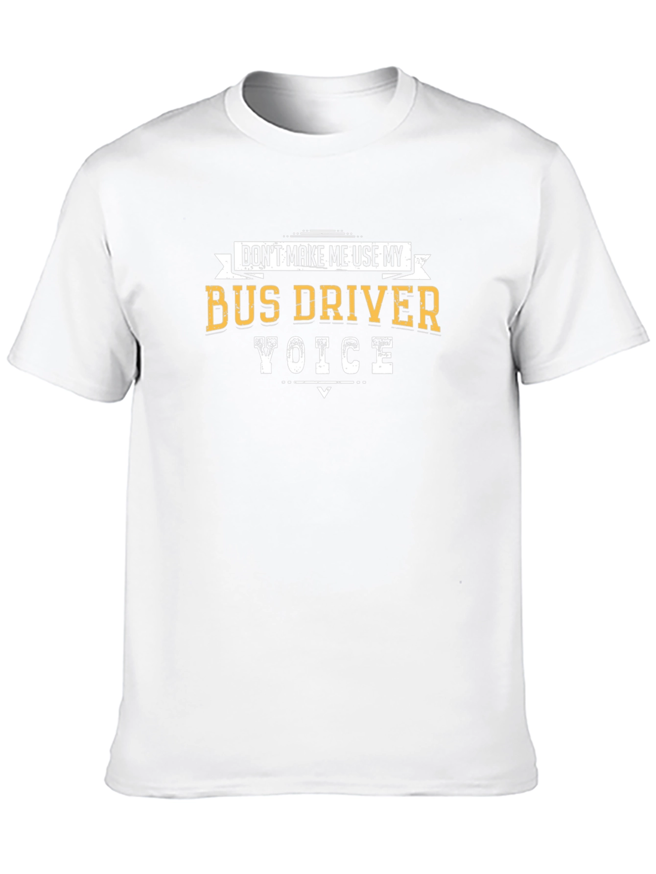 Bus Driver Voice T-Shirt - Funny Tee