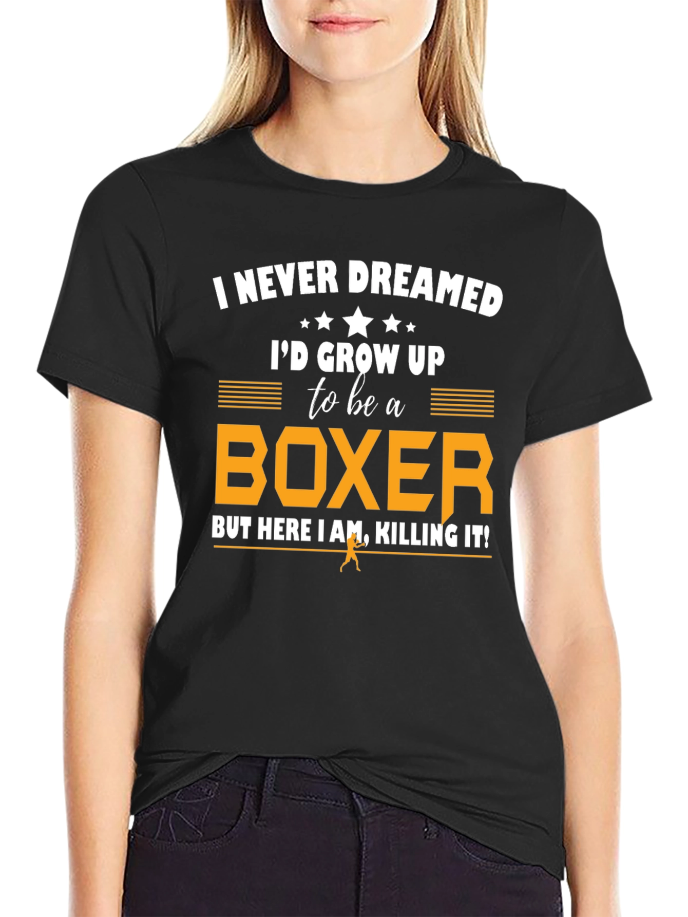 Boxer T-Shirt: I Never Dreamed
