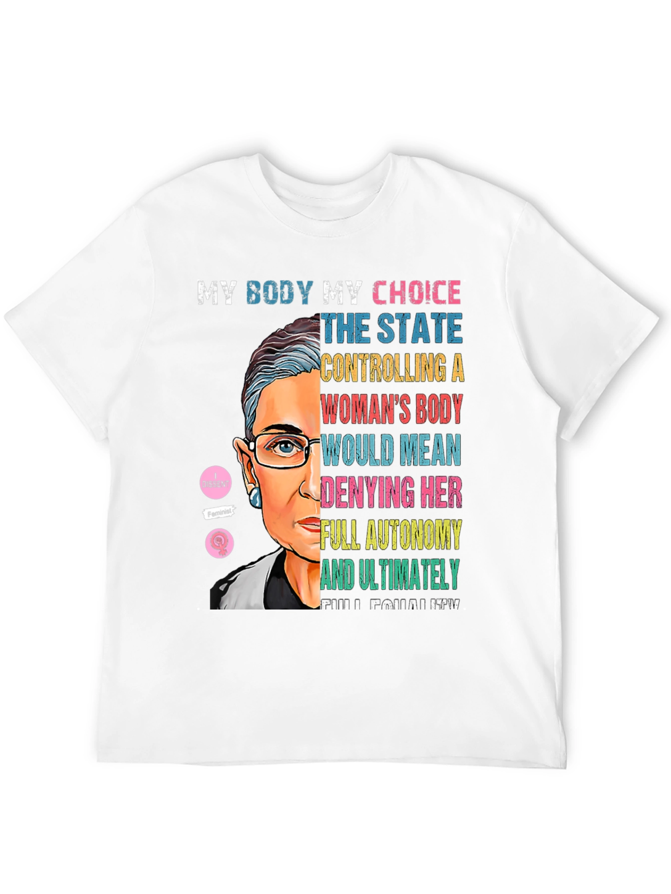 RBG My Body My Choice T-Shirt