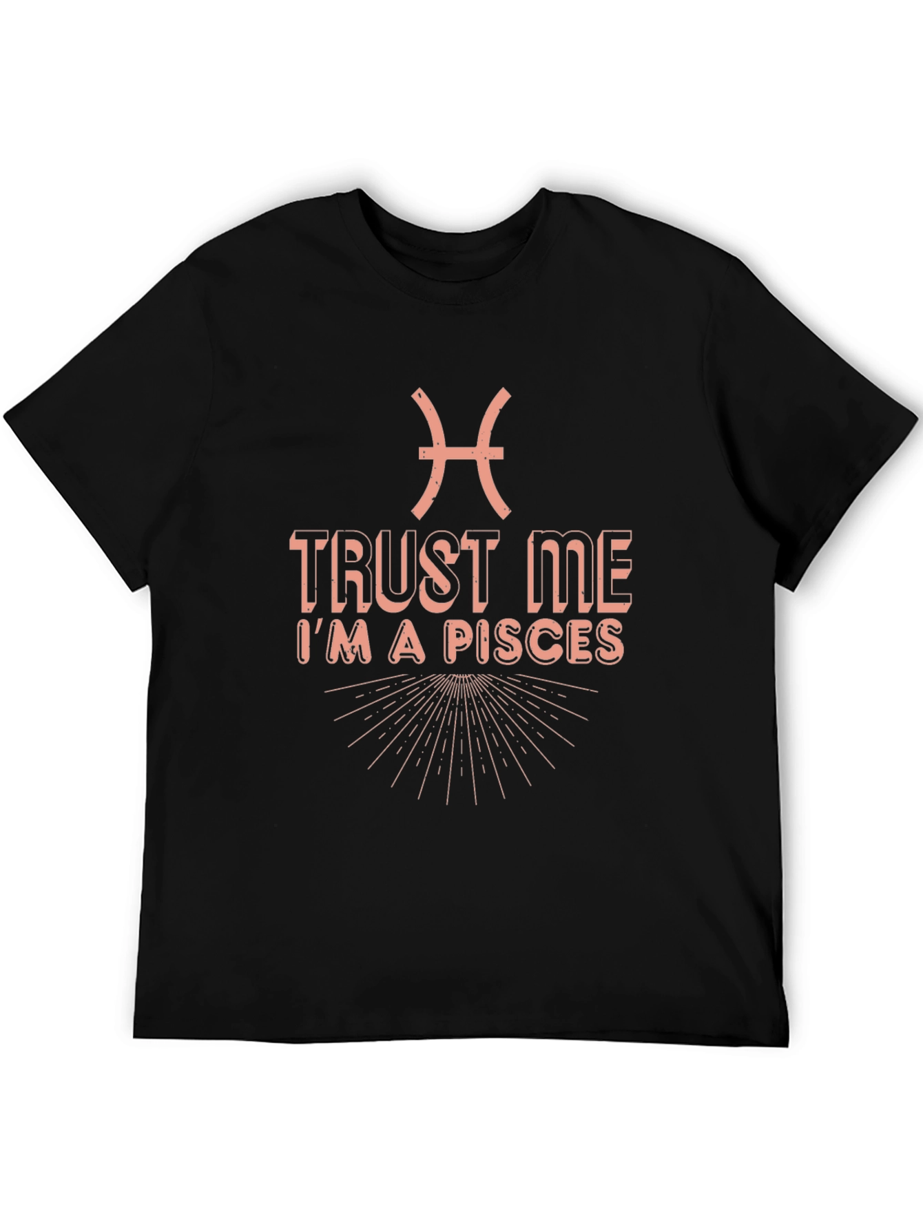 Trust Me Im A Pisces Black T-Shirt