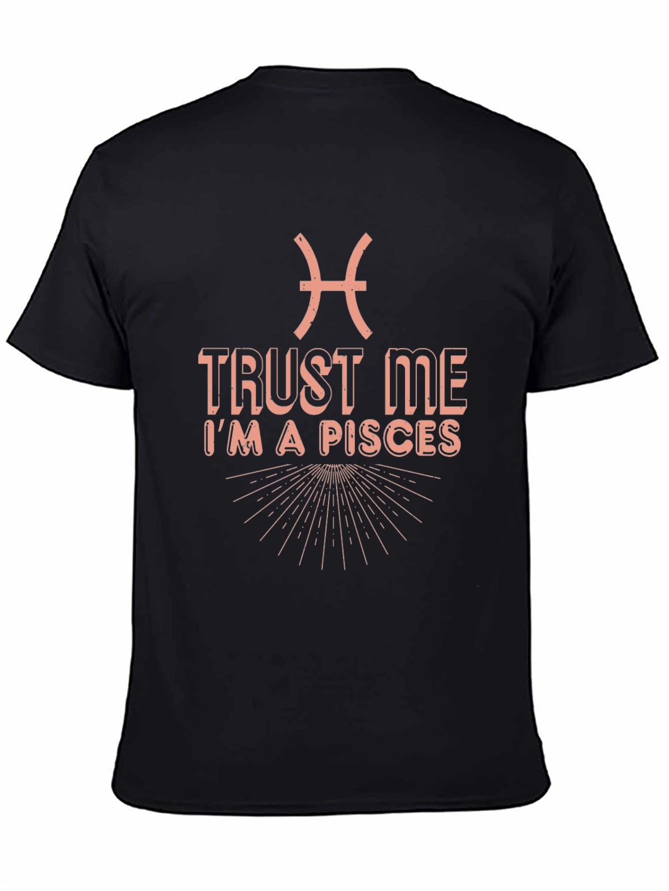 Trust Me Im A Pisces Black T-Shirt