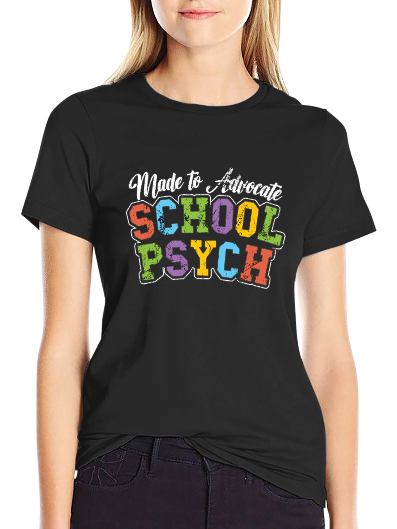 Made to Advocate School Psych T-Shirt