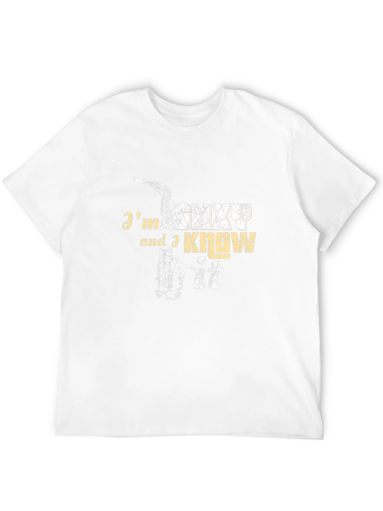 Im Saxy and I Know It T-Shirt