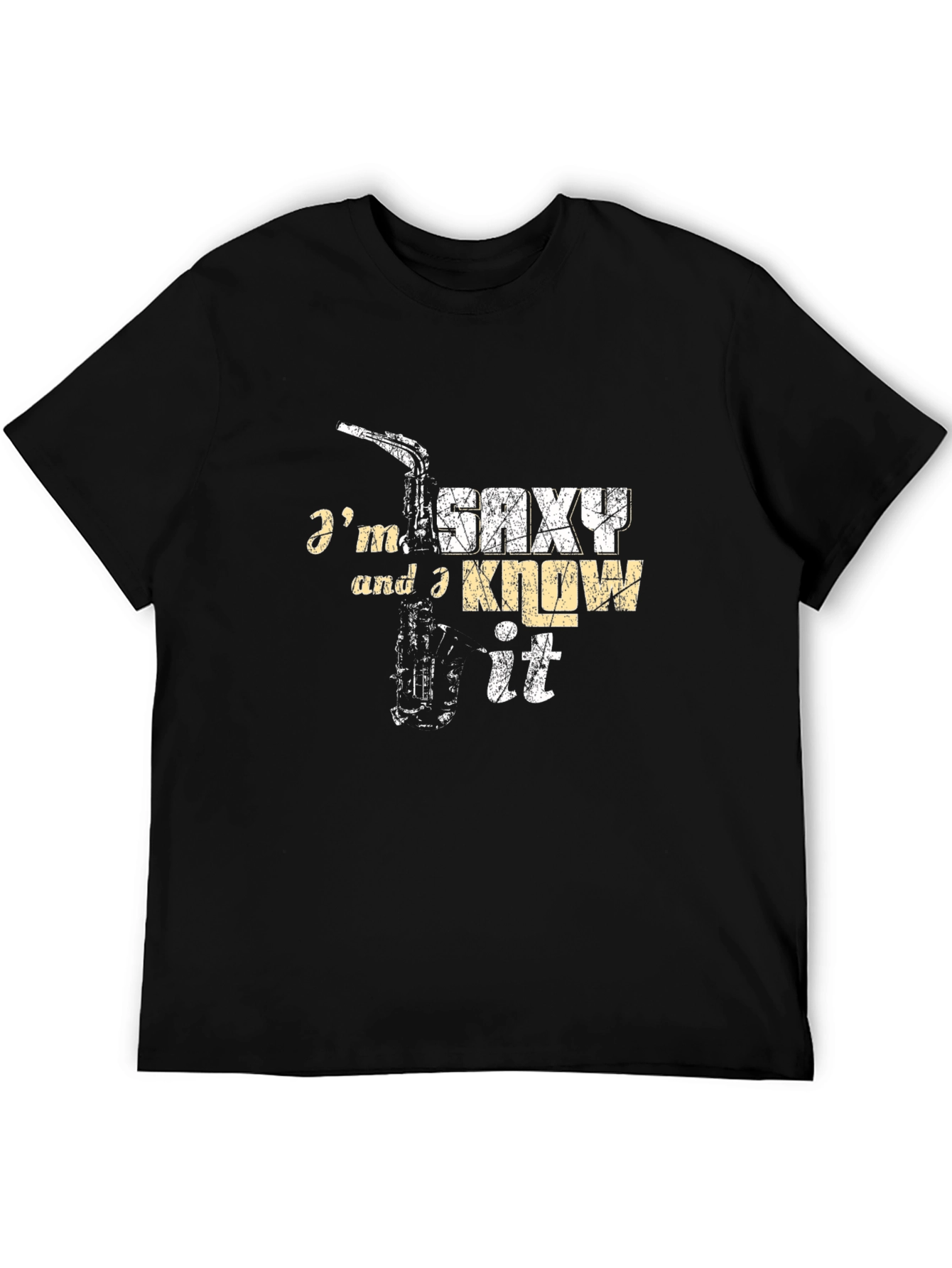 Im Saxy and I Know It T-Shirt