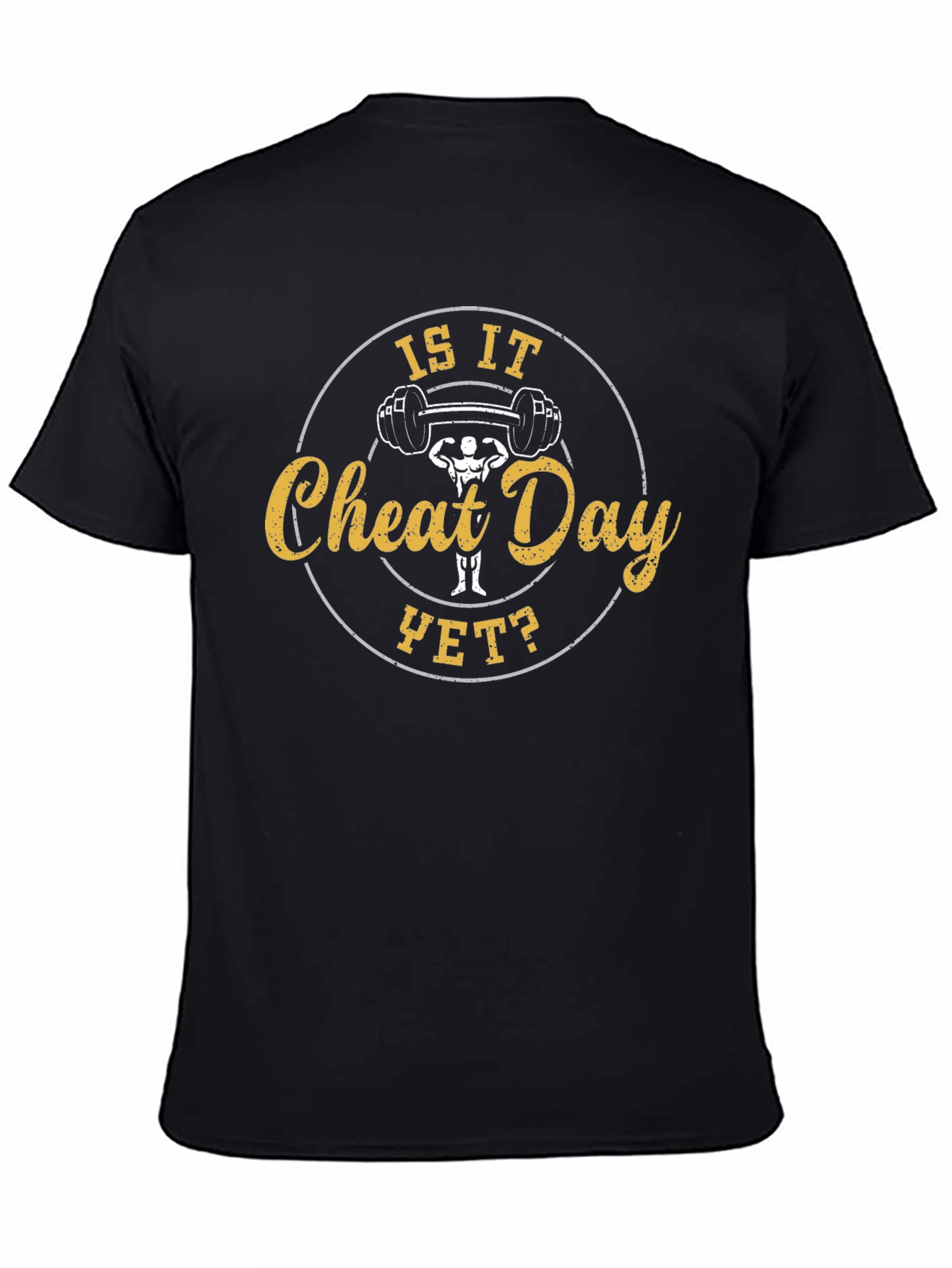 Is It Cheat Day Yet? Graphic T-Shirt