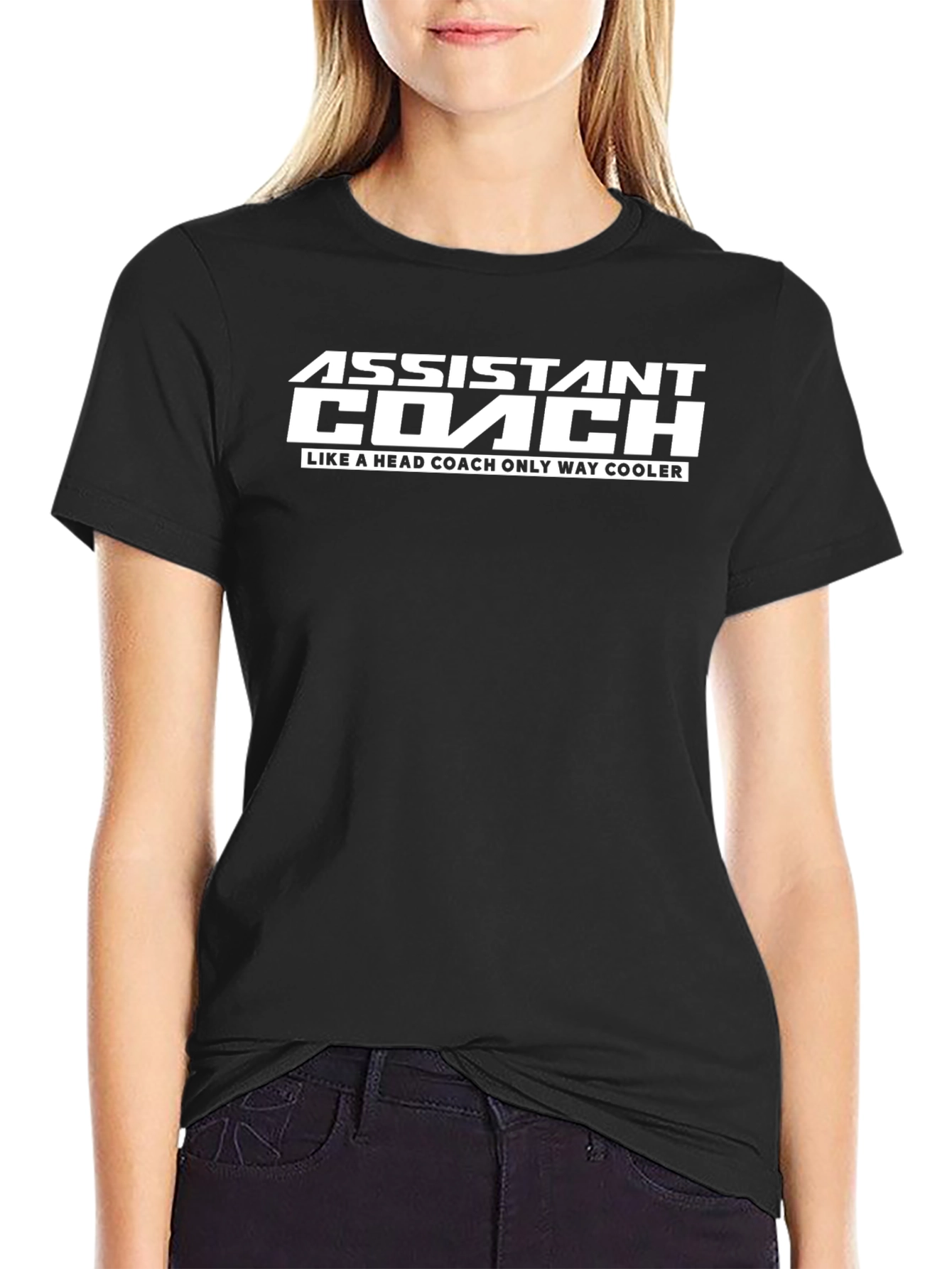 Assistant Coach T-Shirt: Like a Head Coach Only Cooler