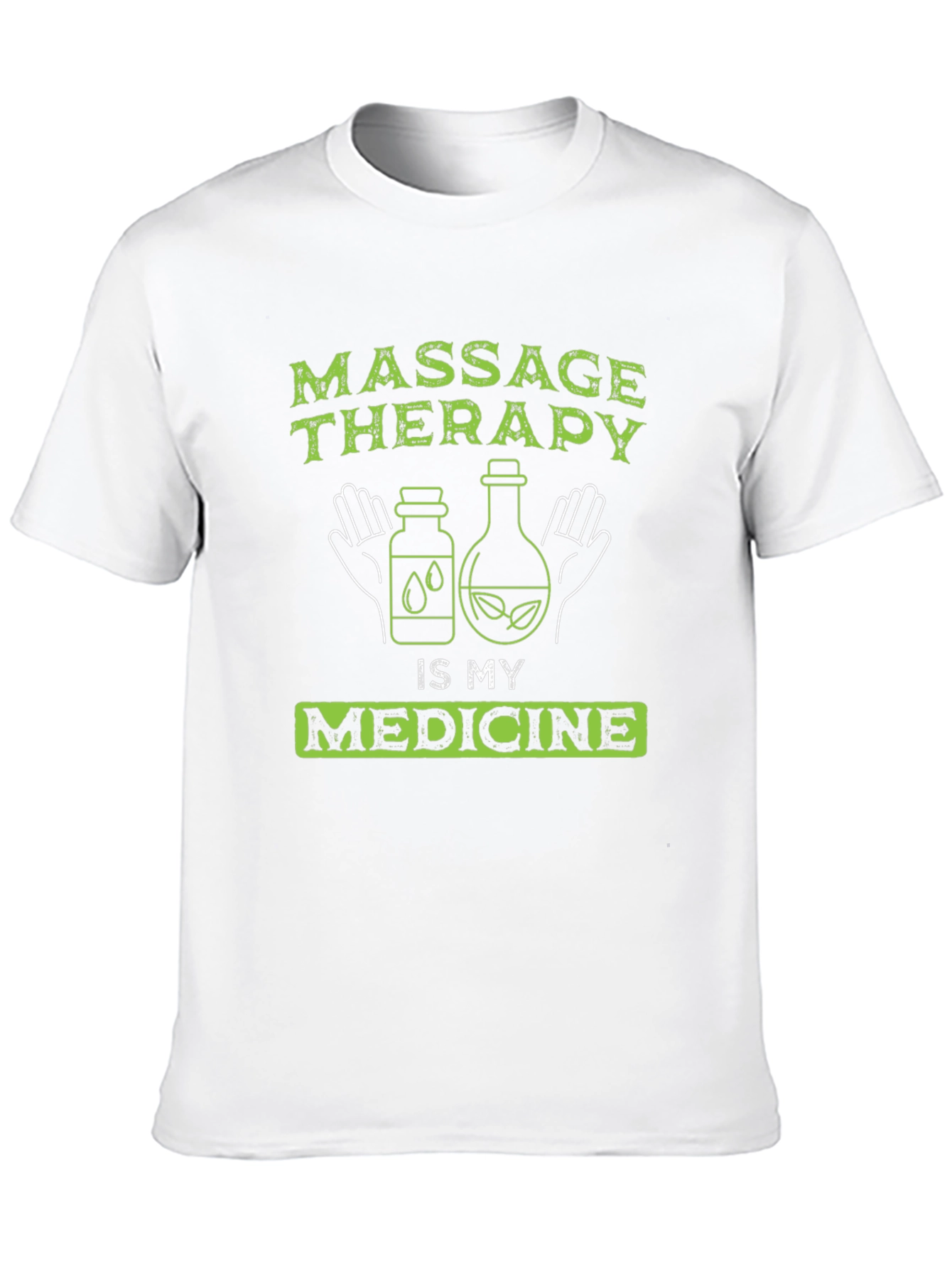 Massage Therapy is My Medicine Graphic T-Shirt