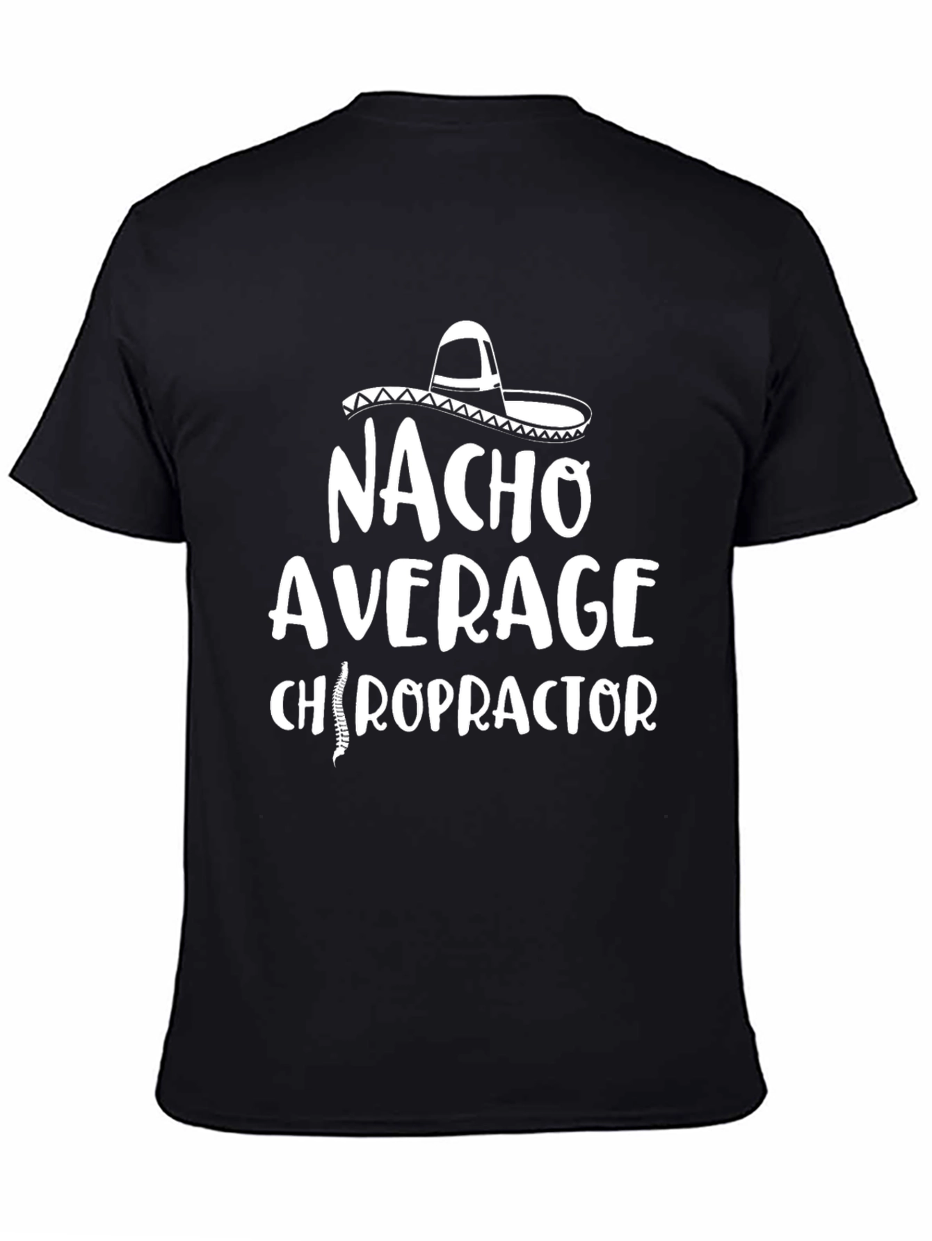 Nacho Average Chiropractor Black T-Shirt