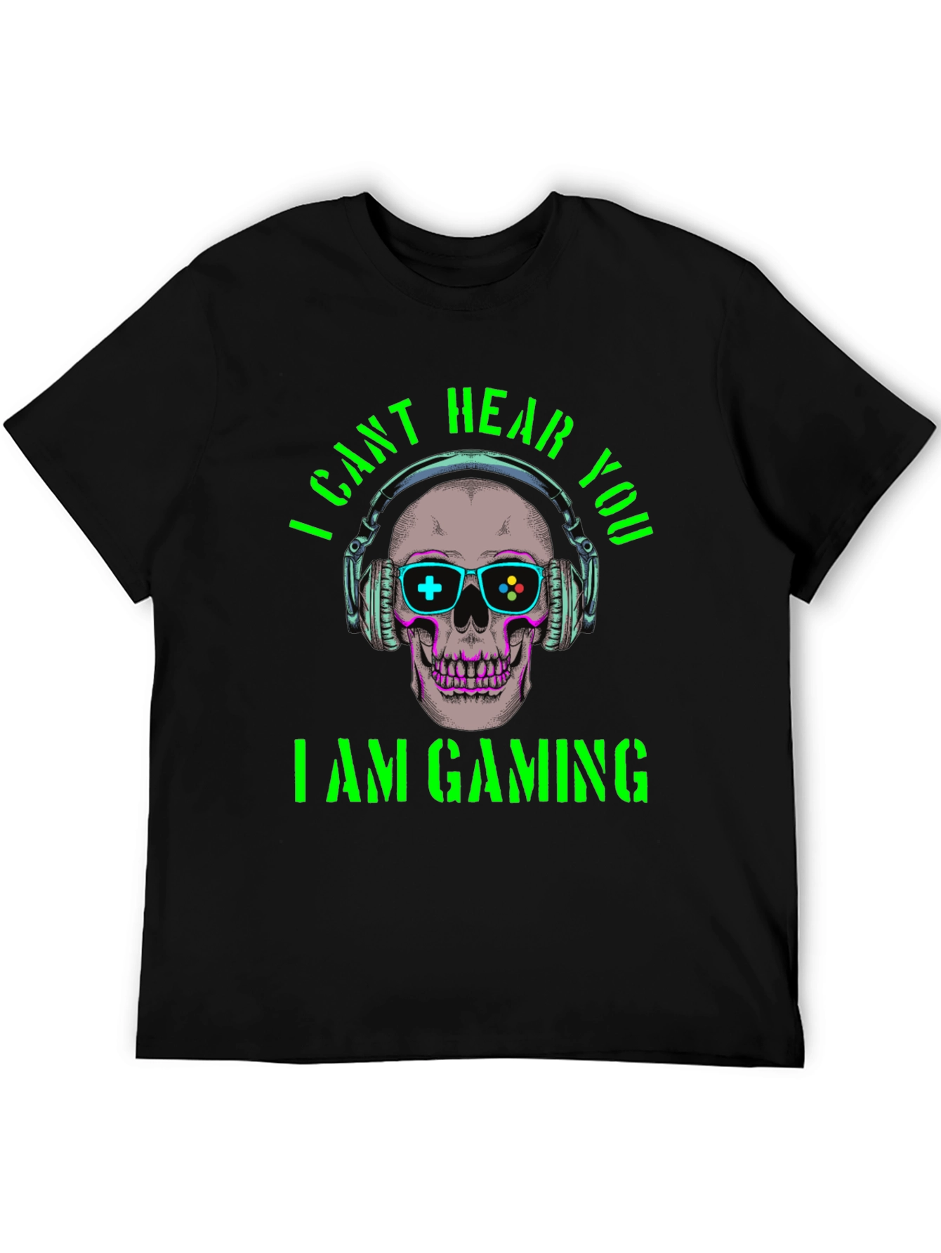 I Cant Hear You Im Gaming T-Shirt