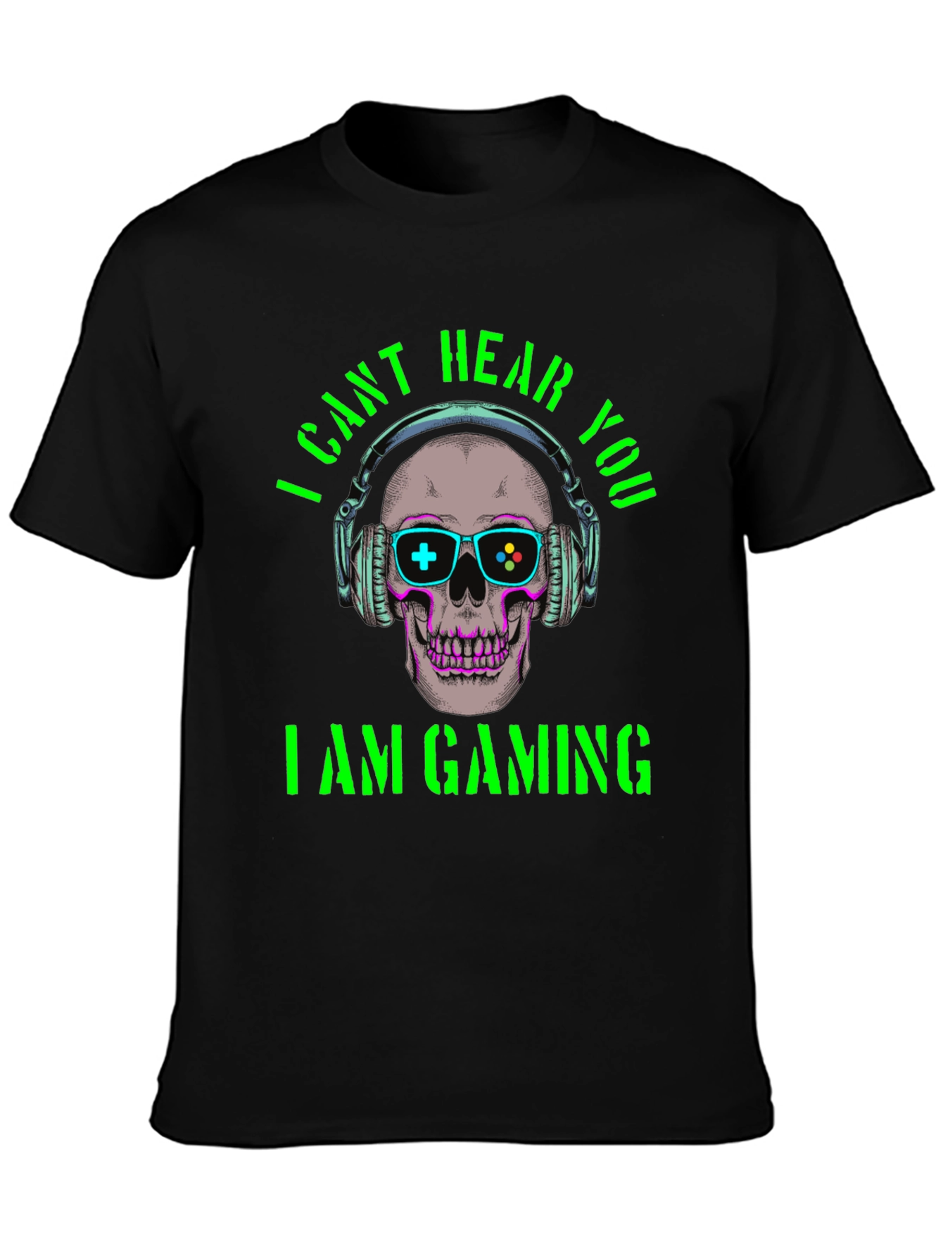 I Cant Hear You Im Gaming T-Shirt