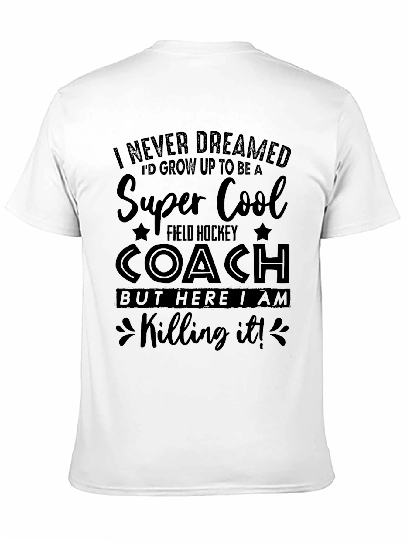 Super Cool Field Hockey Coach Graphic T-Shirt