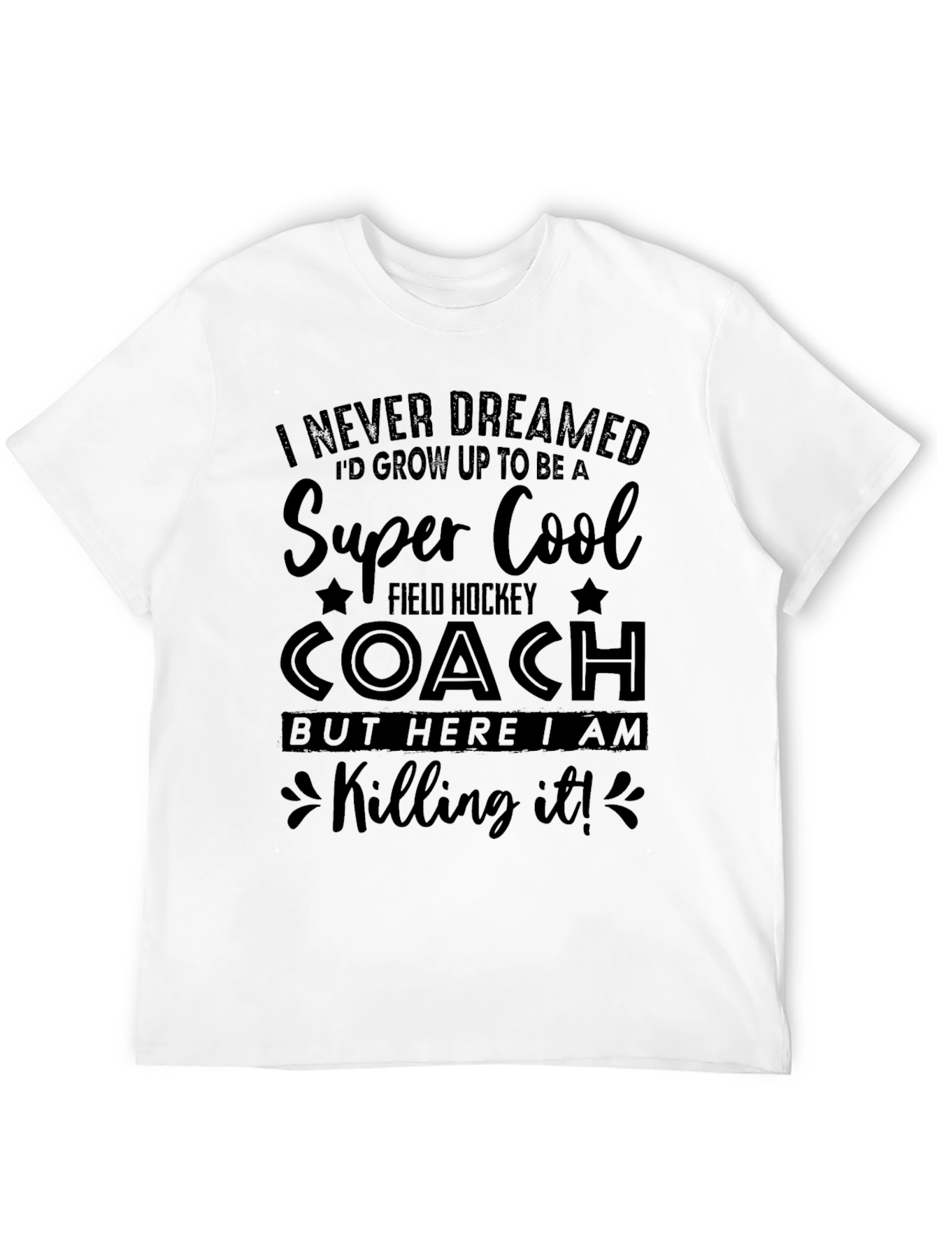 Super Cool Field Hockey Coach Graphic T-Shirt