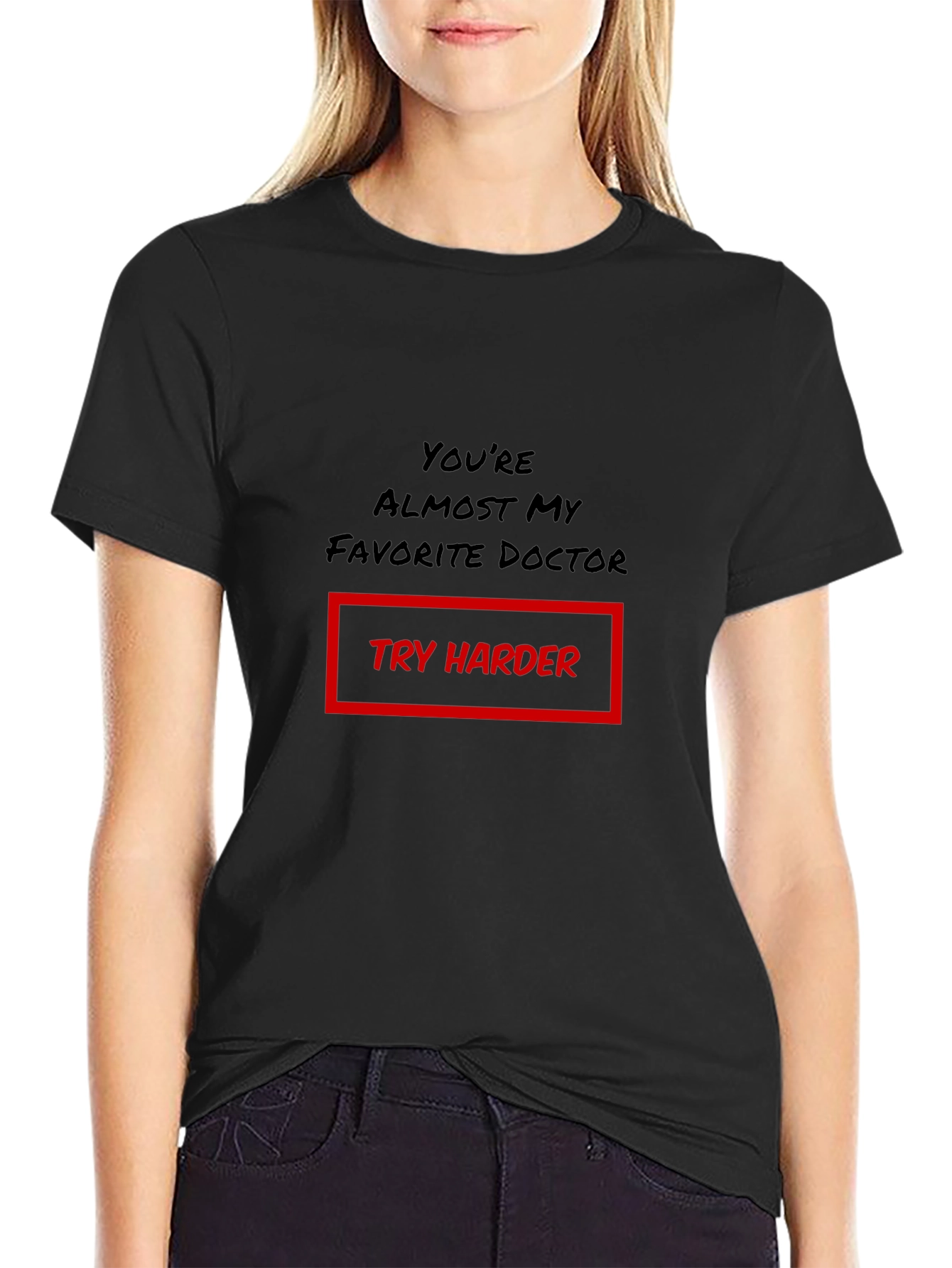 Funny Doctor T-Shirt - Try Harder Graphic Tee