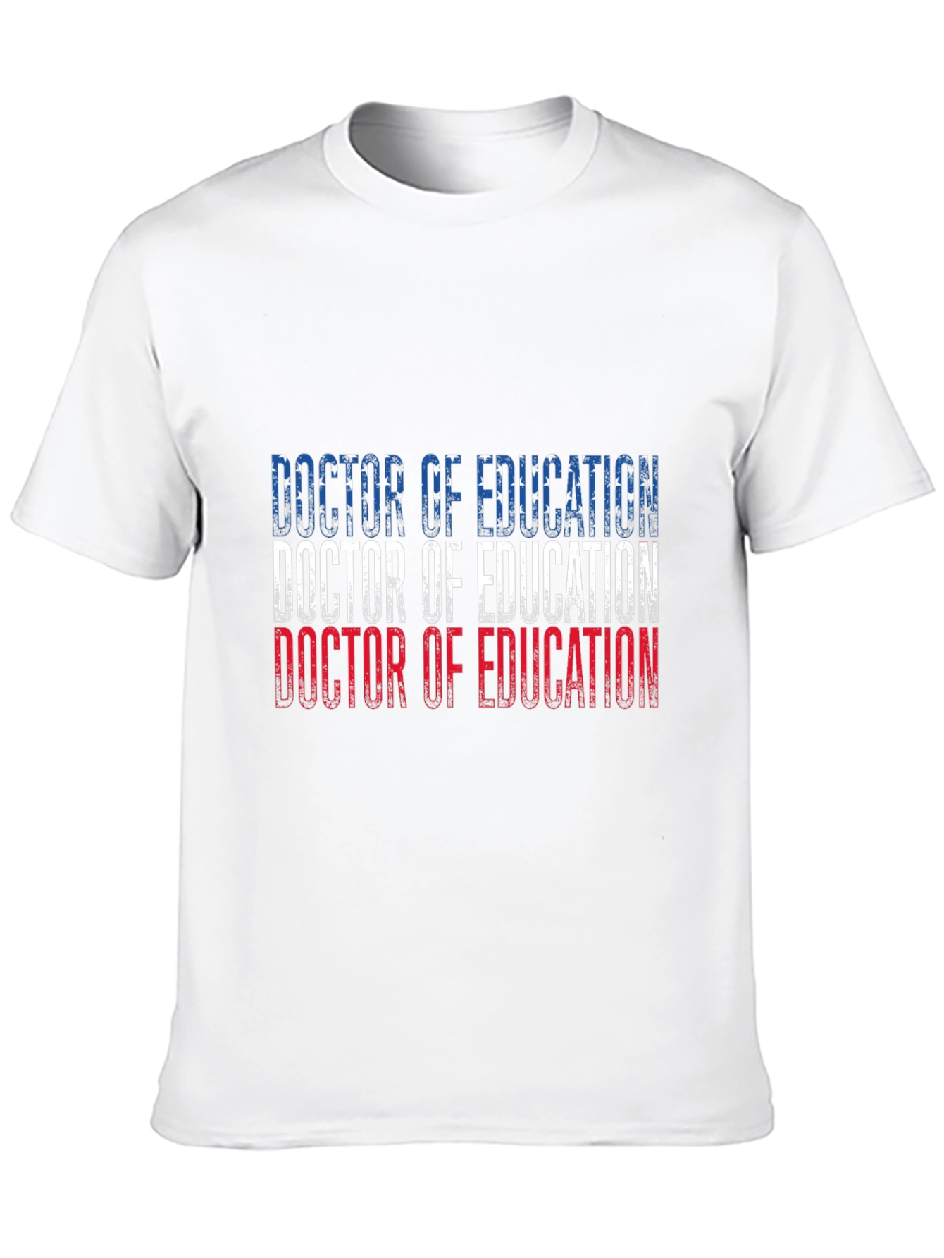 Doctor of Education T-Shirt - Unique Design